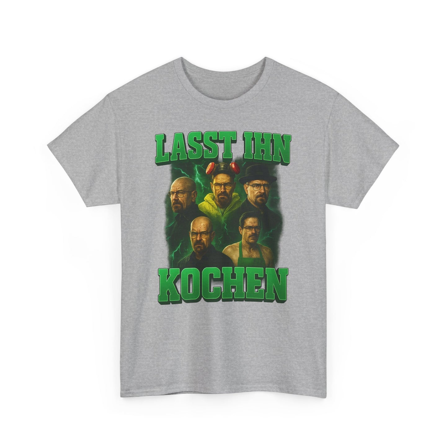 Lasst ihn Kochen T-Shirt