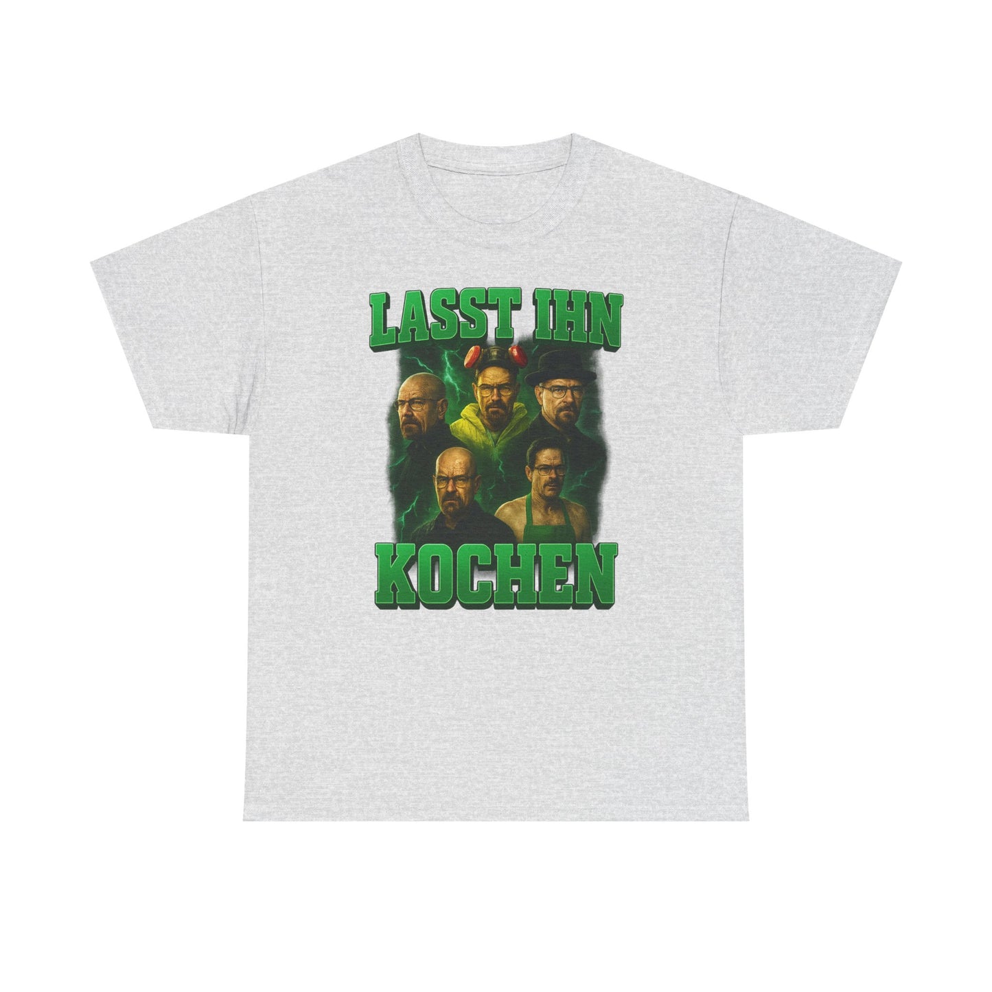 Lasst ihn Kochen T-Shirt