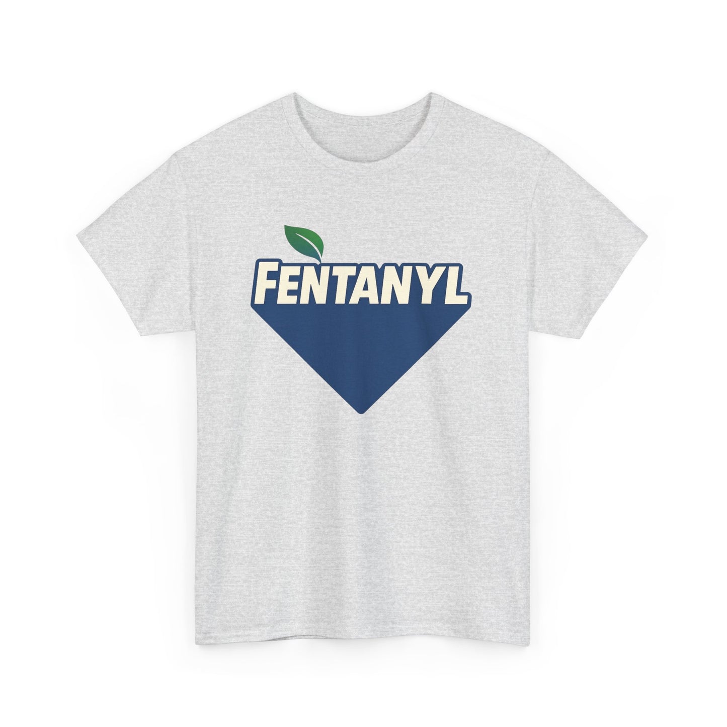 Fentanyl T-Shirt
