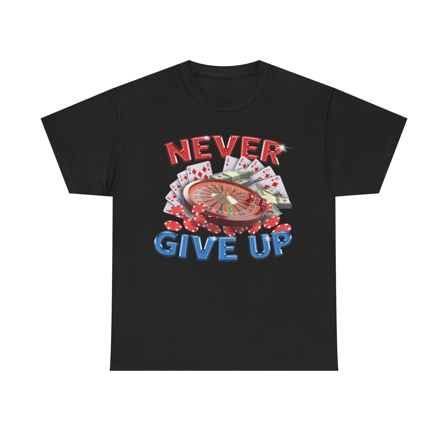 Never Give Up T-Shirt