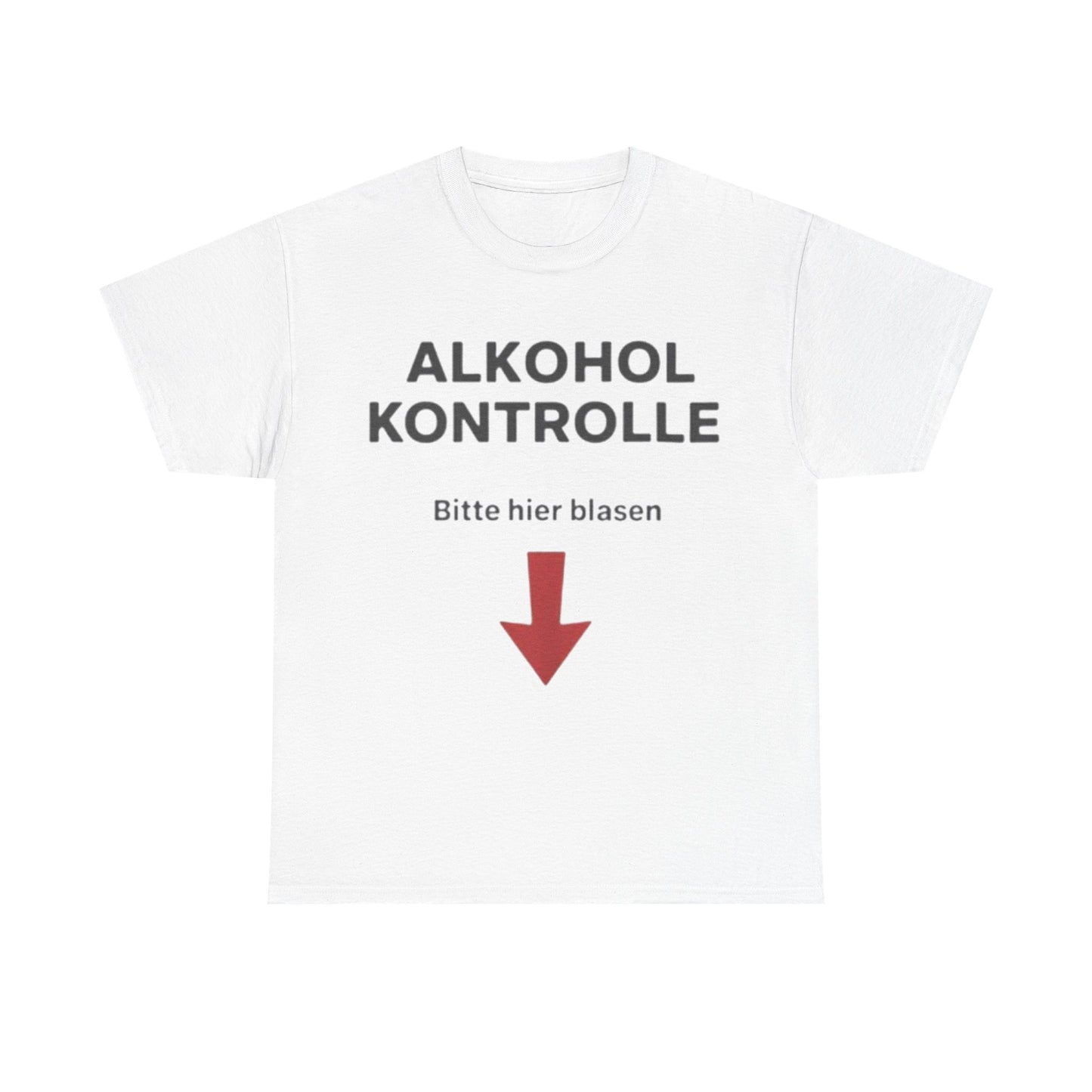 Alkohol Kontrolle T-Shirt