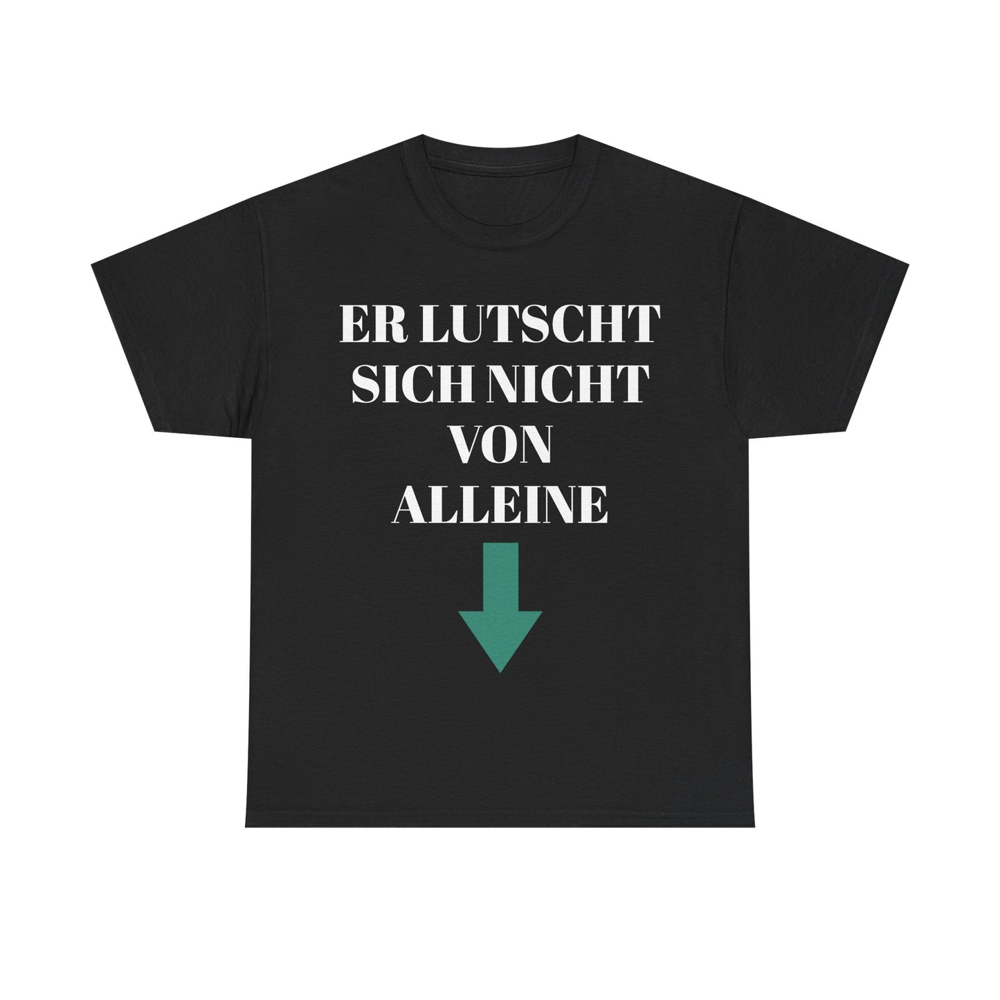 Er lutscht sich nicht von alleine T-Shirt