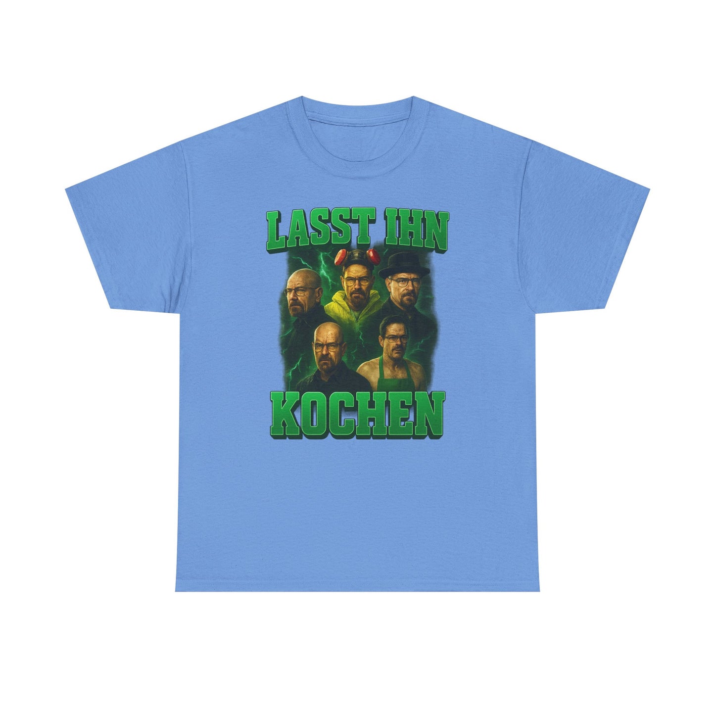 Lasst ihn Kochen T-Shirt