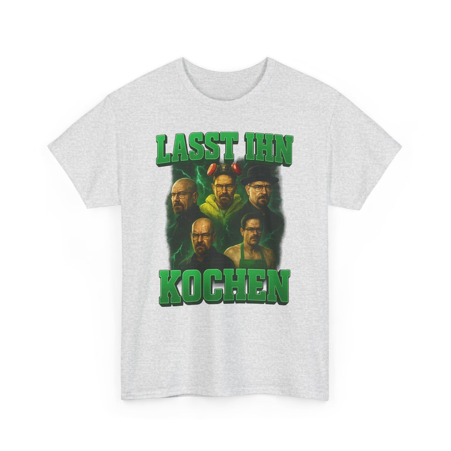 Lasst ihn Kochen T-Shirt
