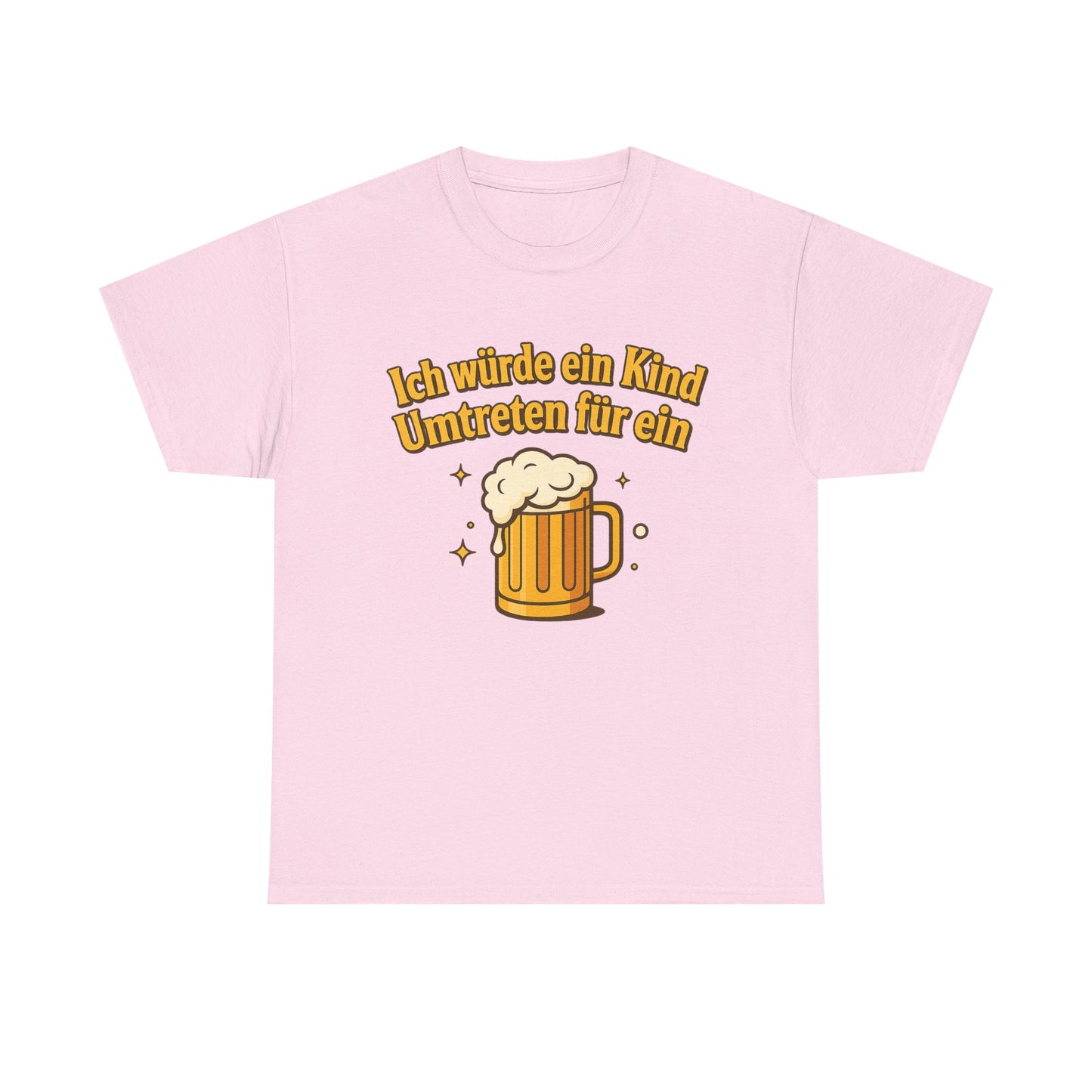 Ich würde ein Kind umtreten für ein Bier T-Shirt