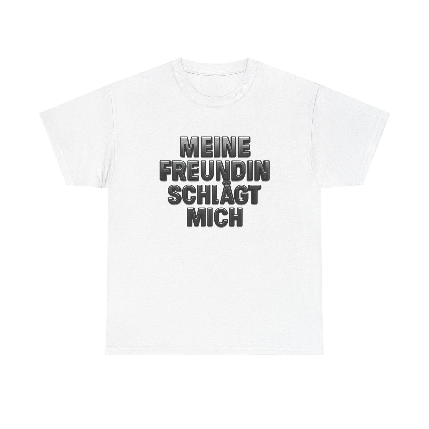 Meine Freundin schlägt mich T-Shirt
