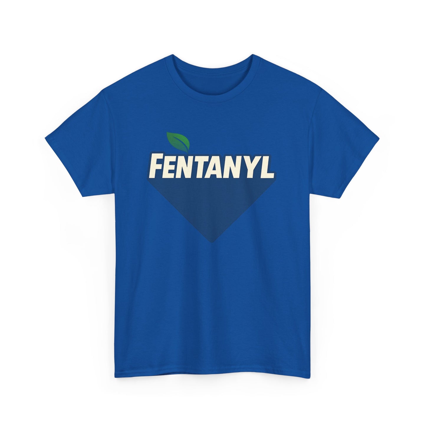 Fentanyl T-Shirt