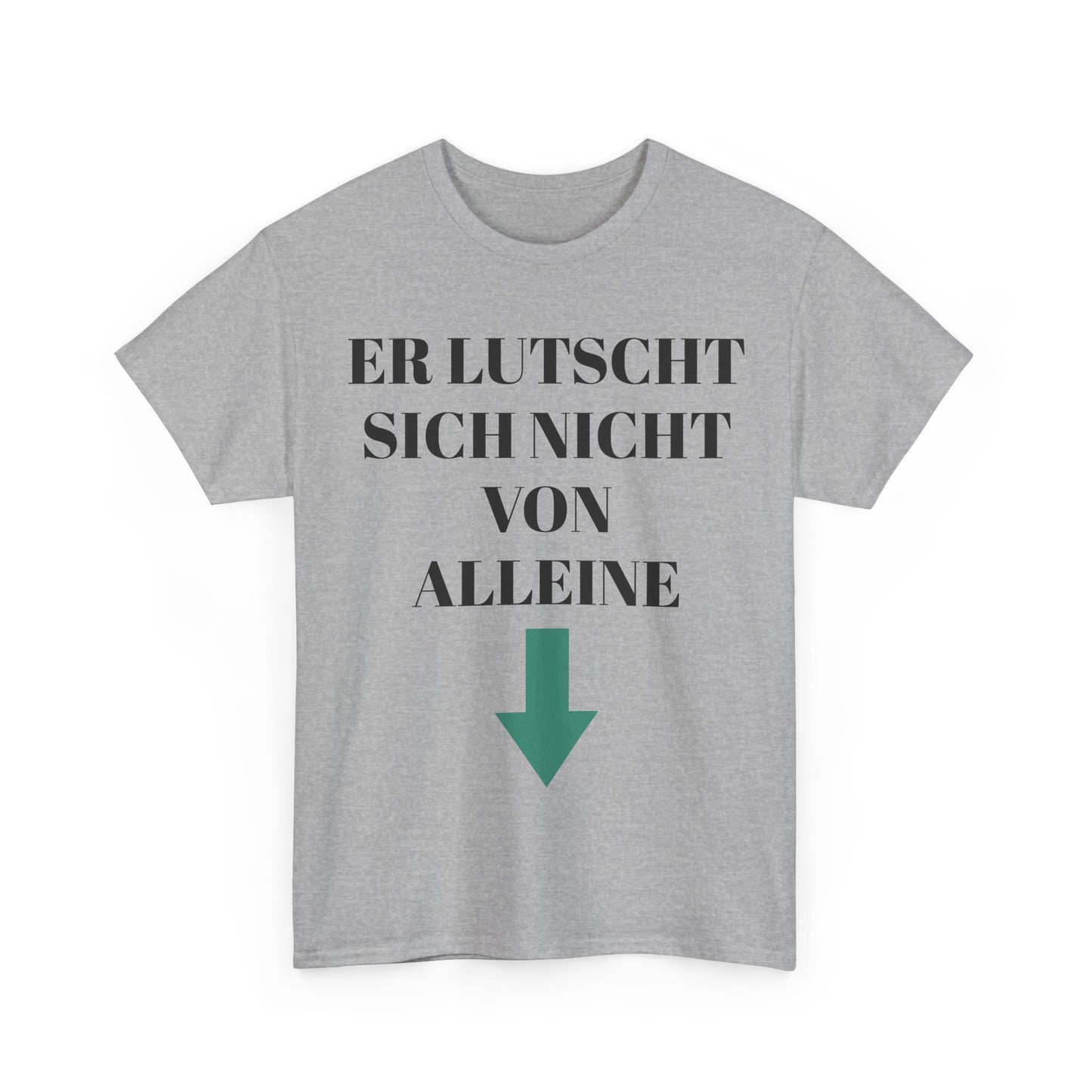 Er lutscht sich nicht von alleine T-Shirt