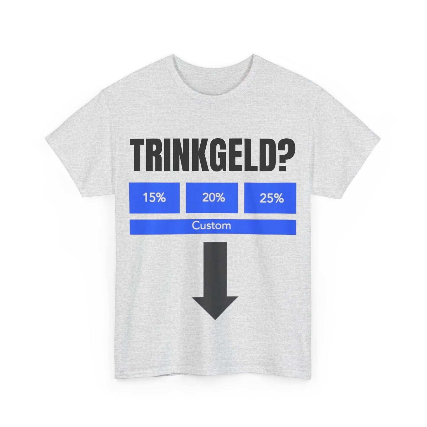 Trinkgeld T-Shirt