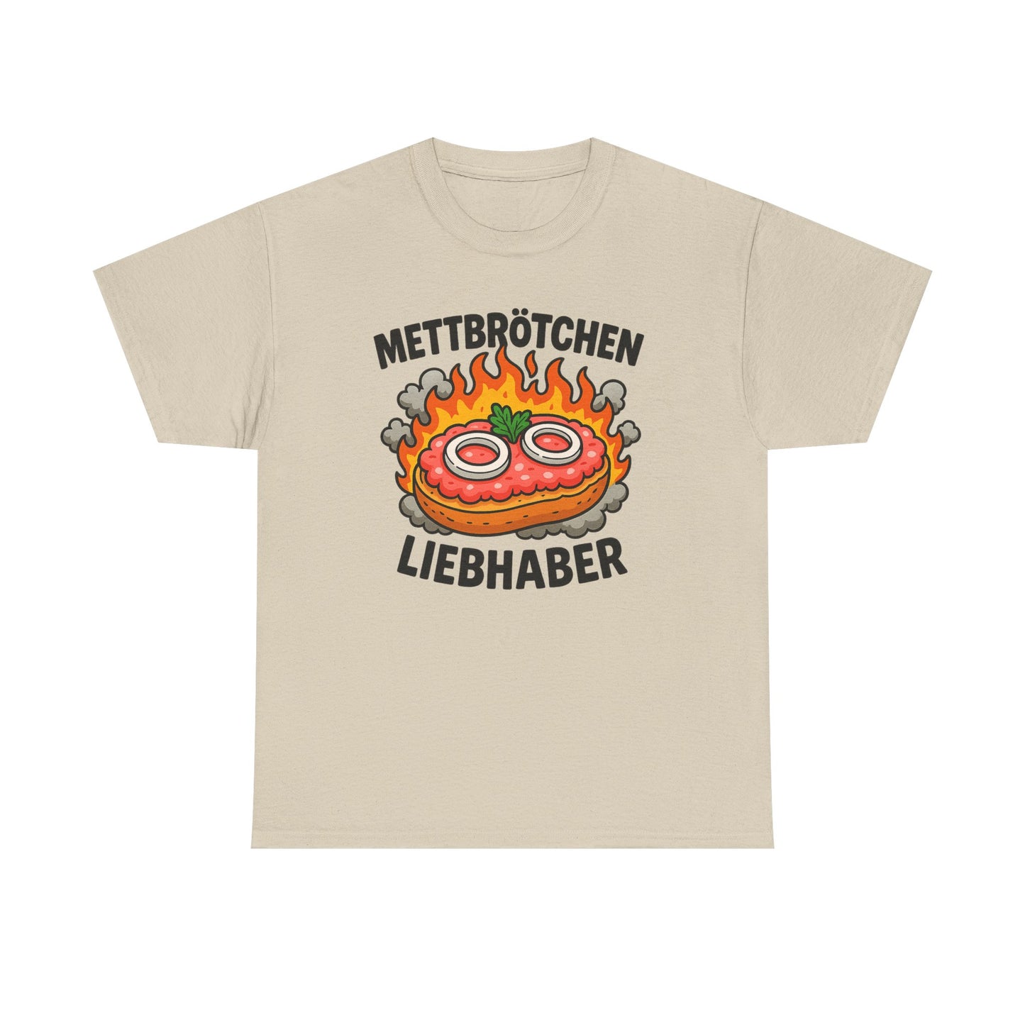 Mettbrötchen Liebhaber T-Shirt