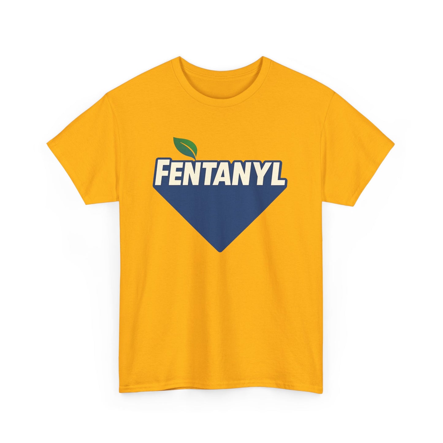 Fentanyl T-Shirt