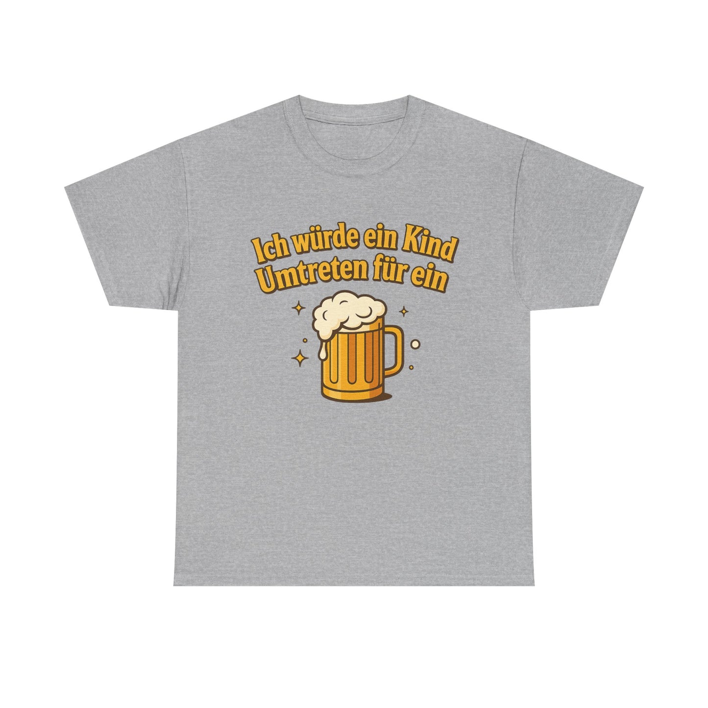 Ich würde ein Kind umtreten für ein Bier T-Shirt