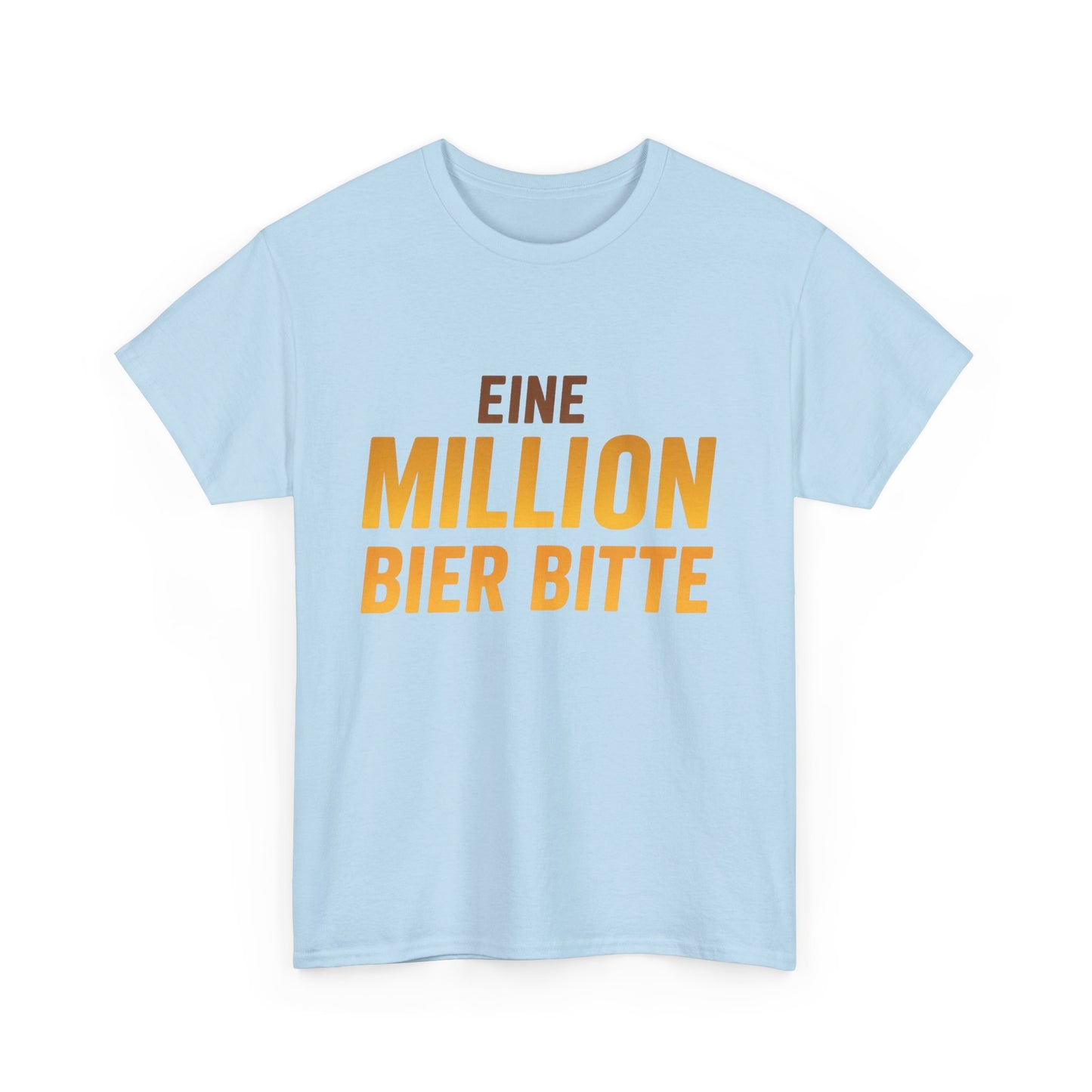 Eine Million Bier bitte T-Shirt