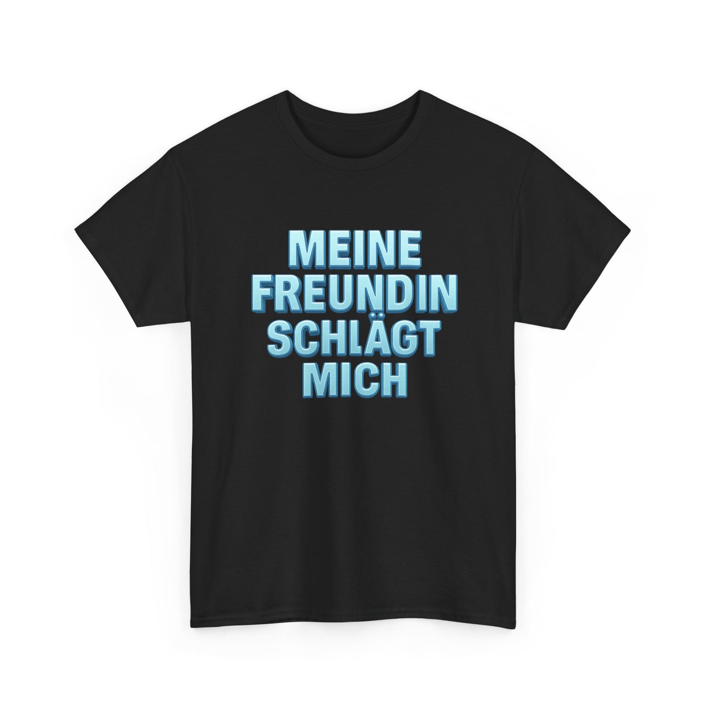 Meine Freundin schlägt mich T-Shirt