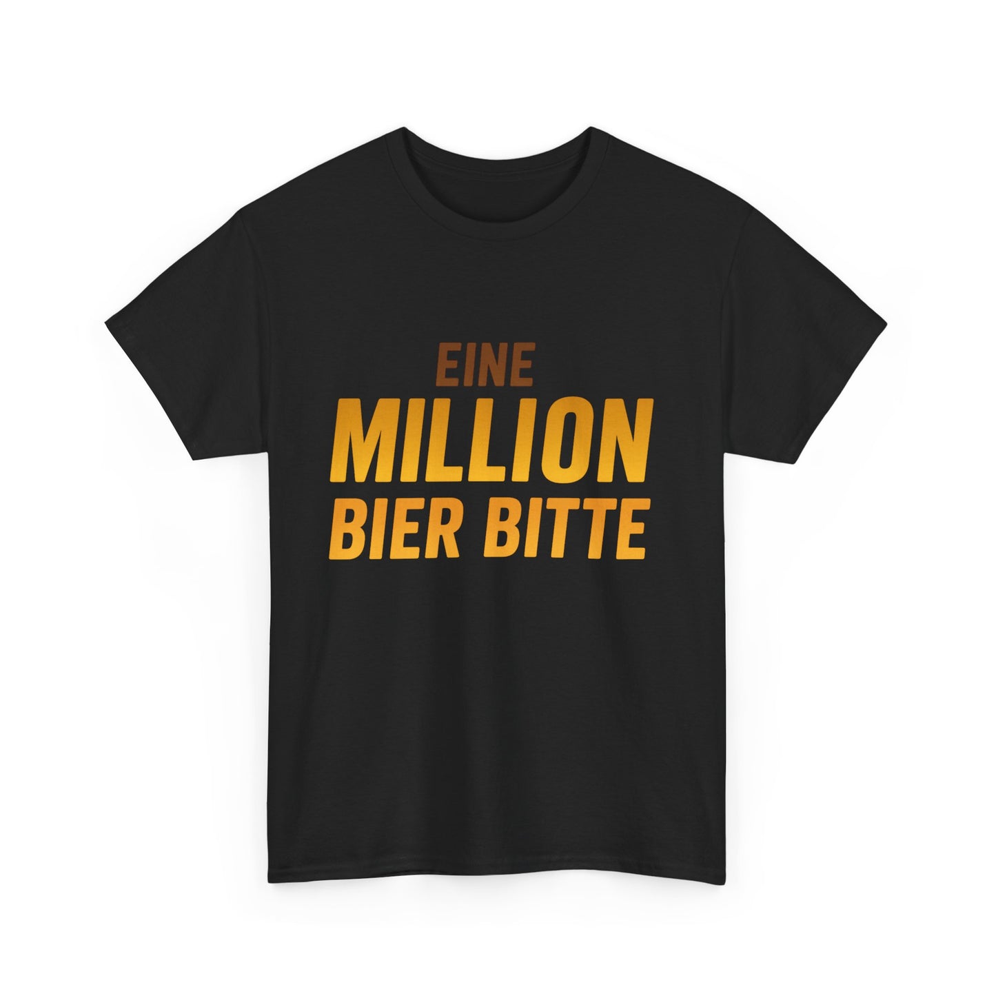 Eine Million Bier bitte T-Shirt