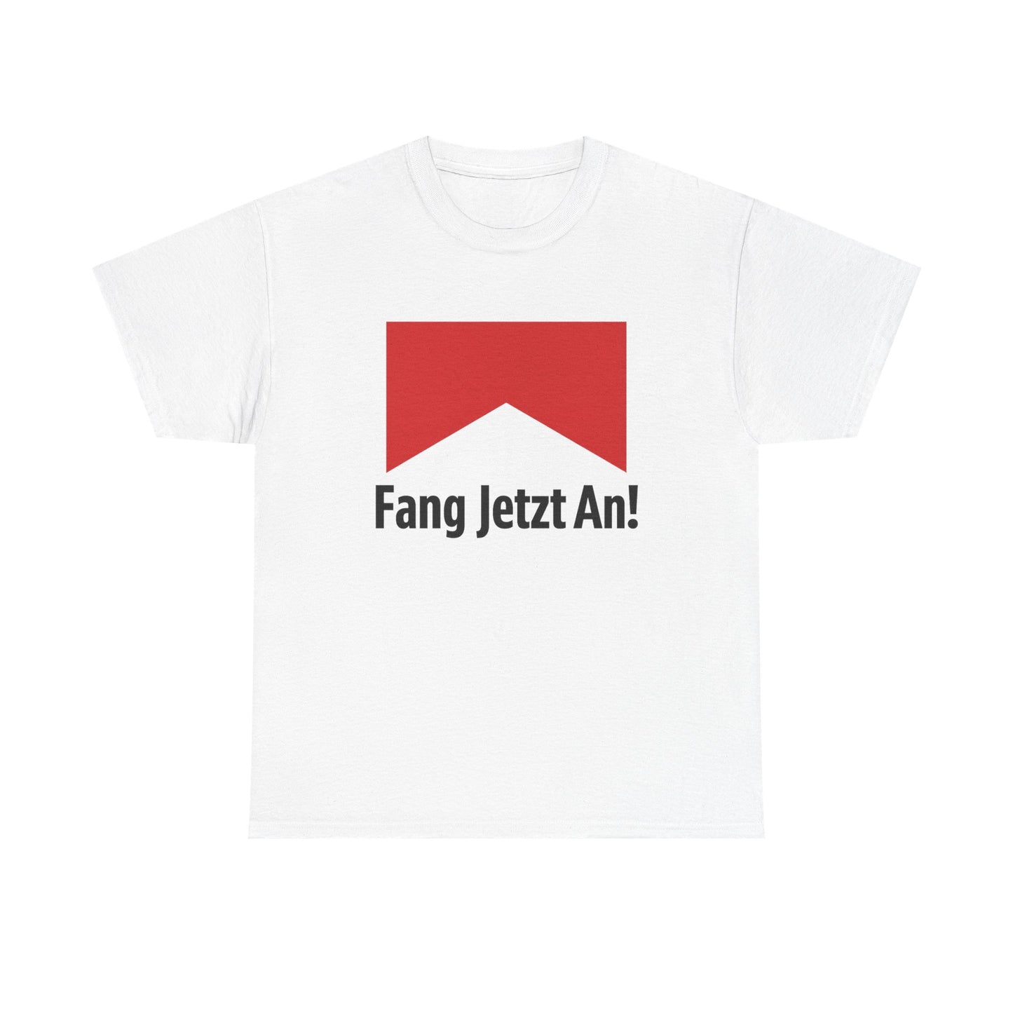 Fang jetzt an T-Shirt