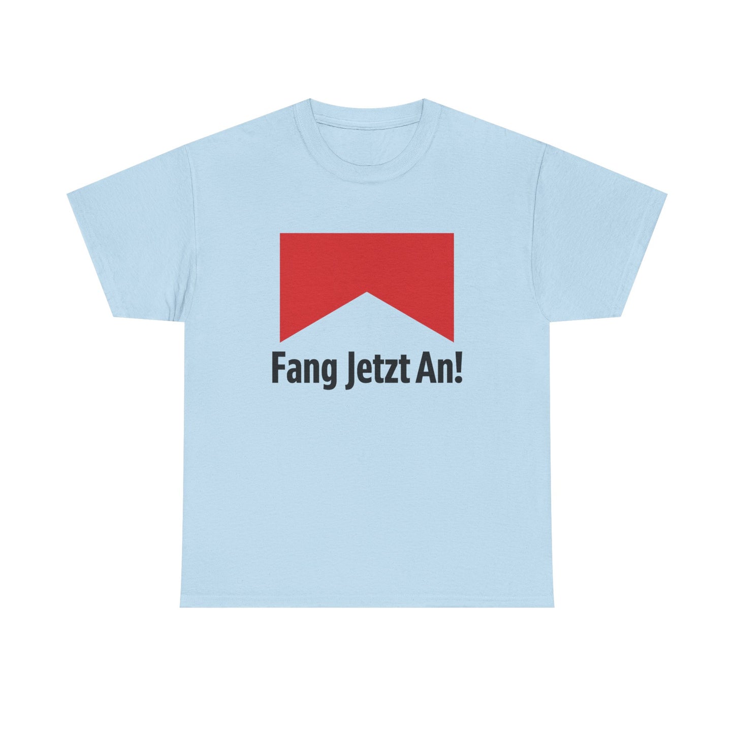 Fang jetzt an T-Shirt