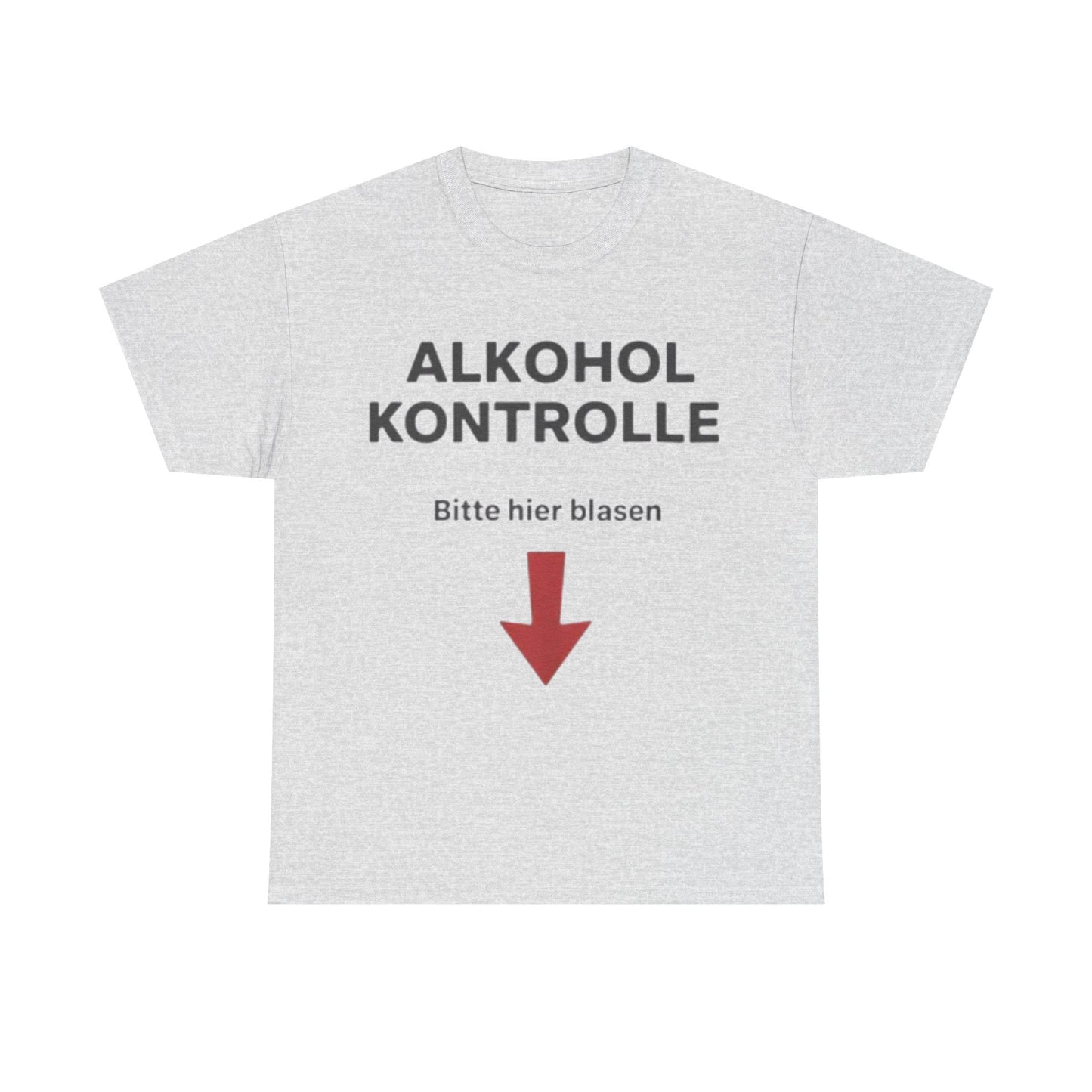 Alkohol Kontrolle T-Shirt