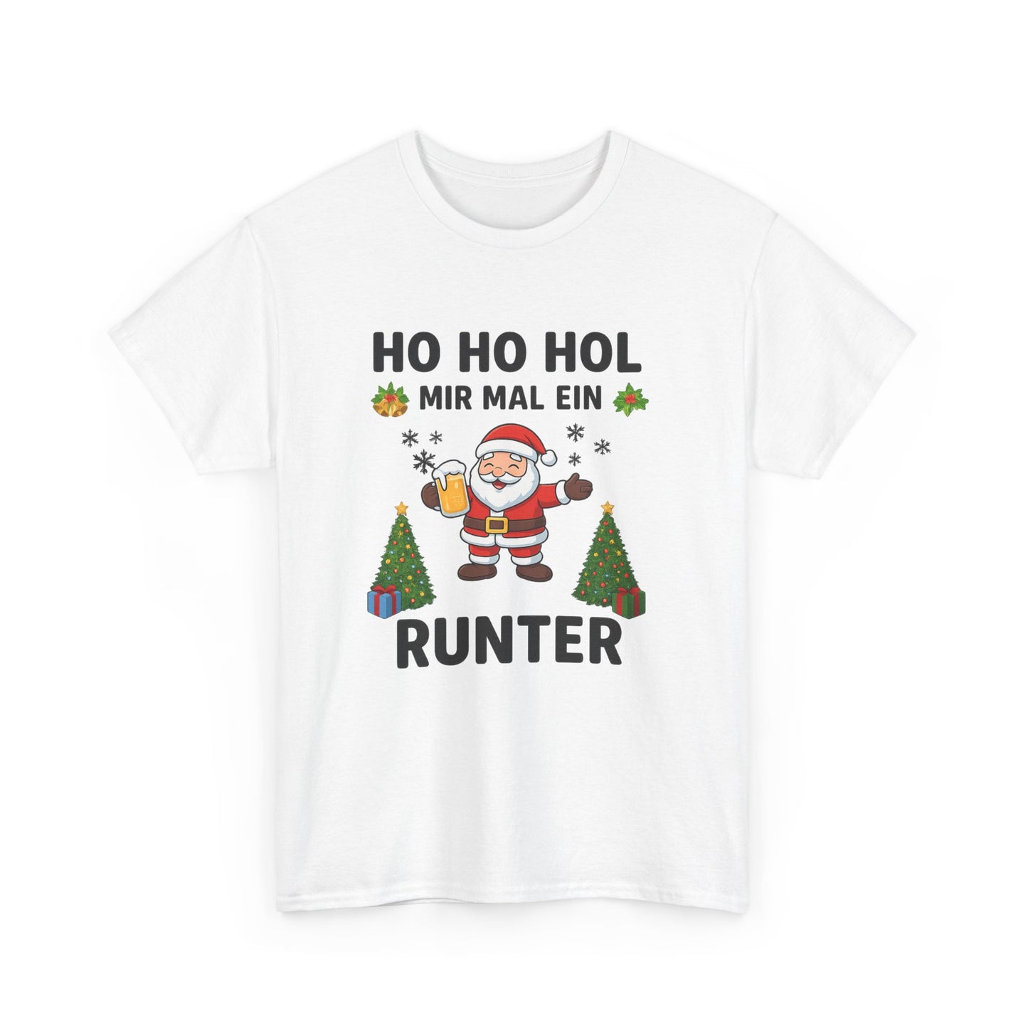 Hol mir mal ein Runter T-Shirt