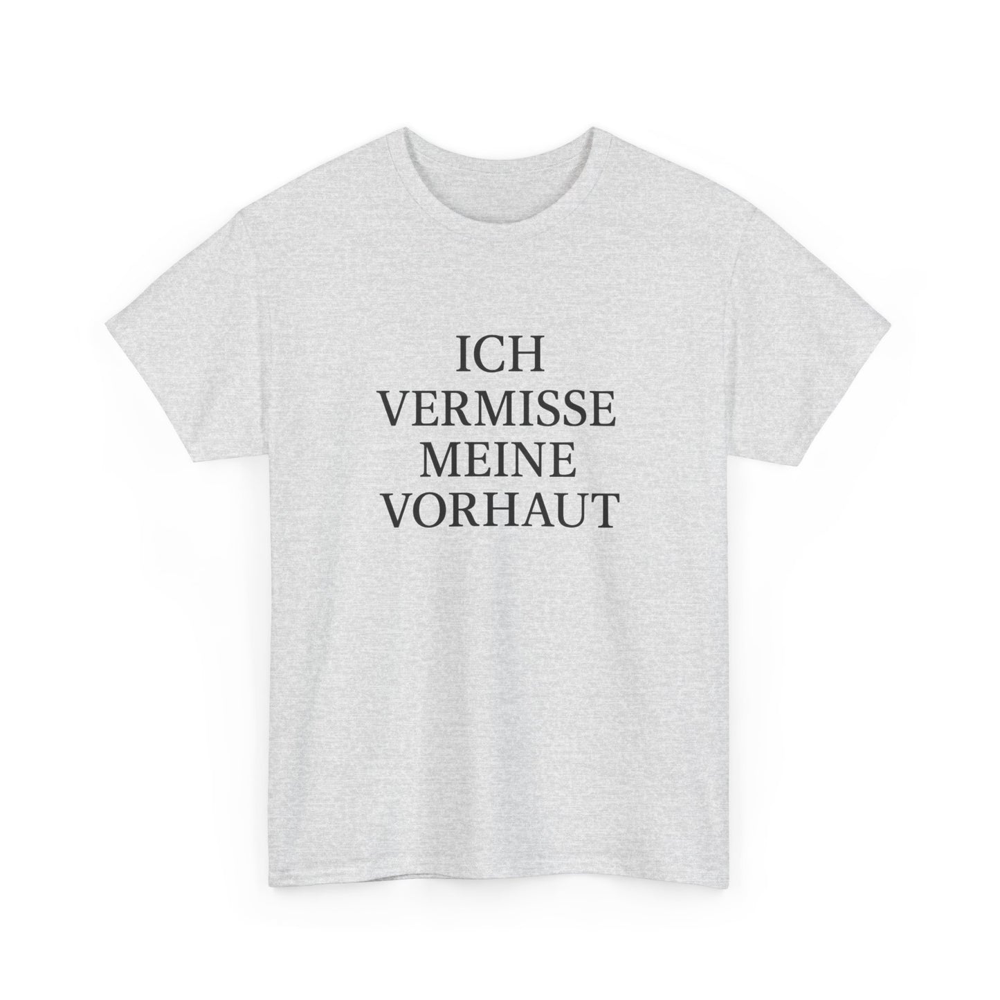 Ich vermisse meine Vorhaut T-Shirt