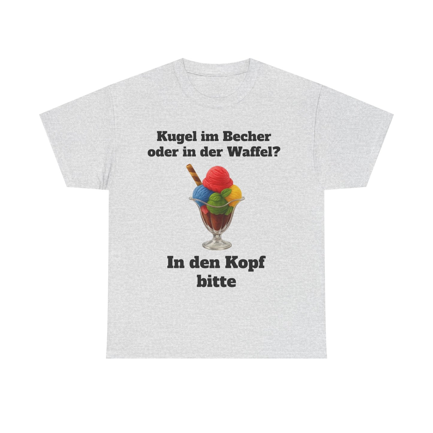 Kugel im Becher oder in der Waffel? T-Shirt