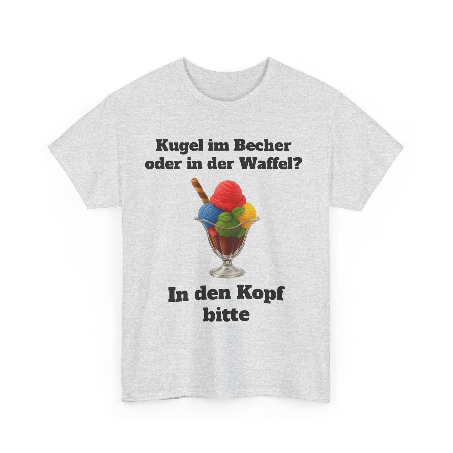 Kugel im Becher oder in der Waffel? T-Shirt