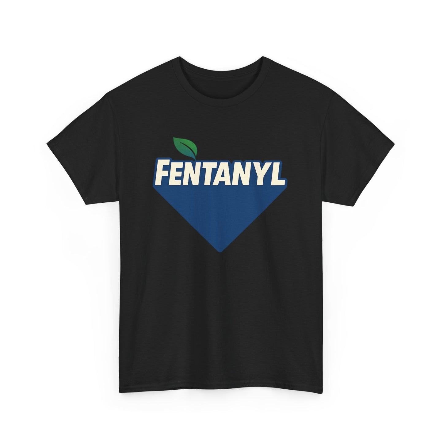Fentanyl T-Shirt
