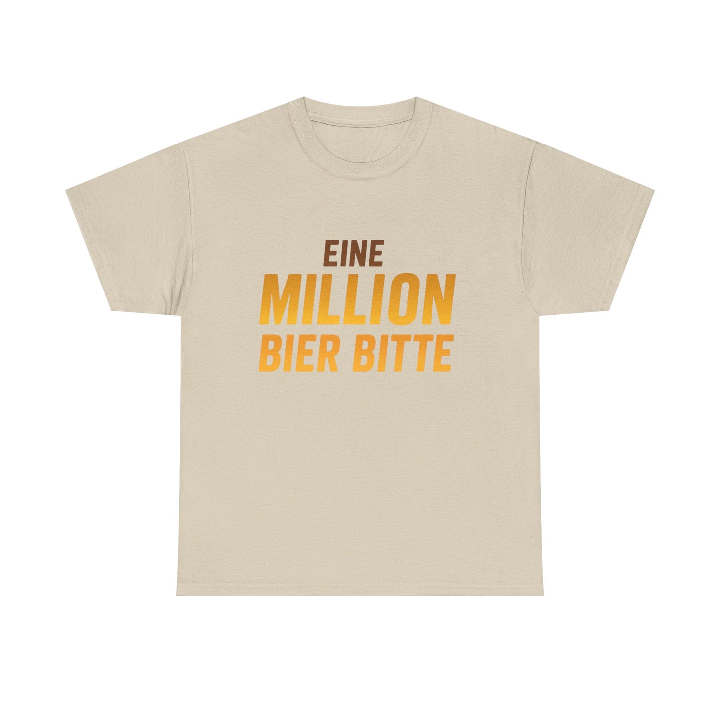 Eine Million Bier bitte T-Shirt