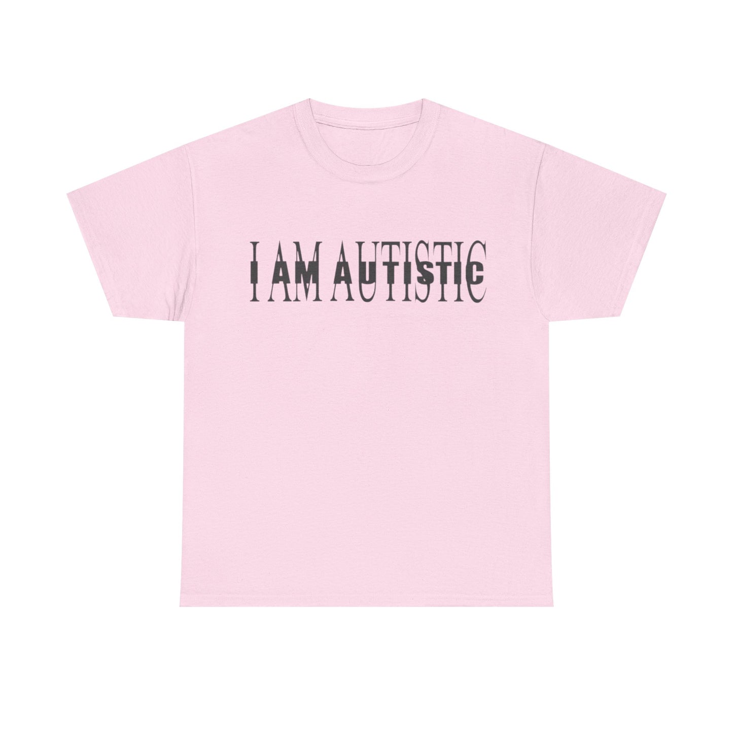 Im Autistic T-Shirt