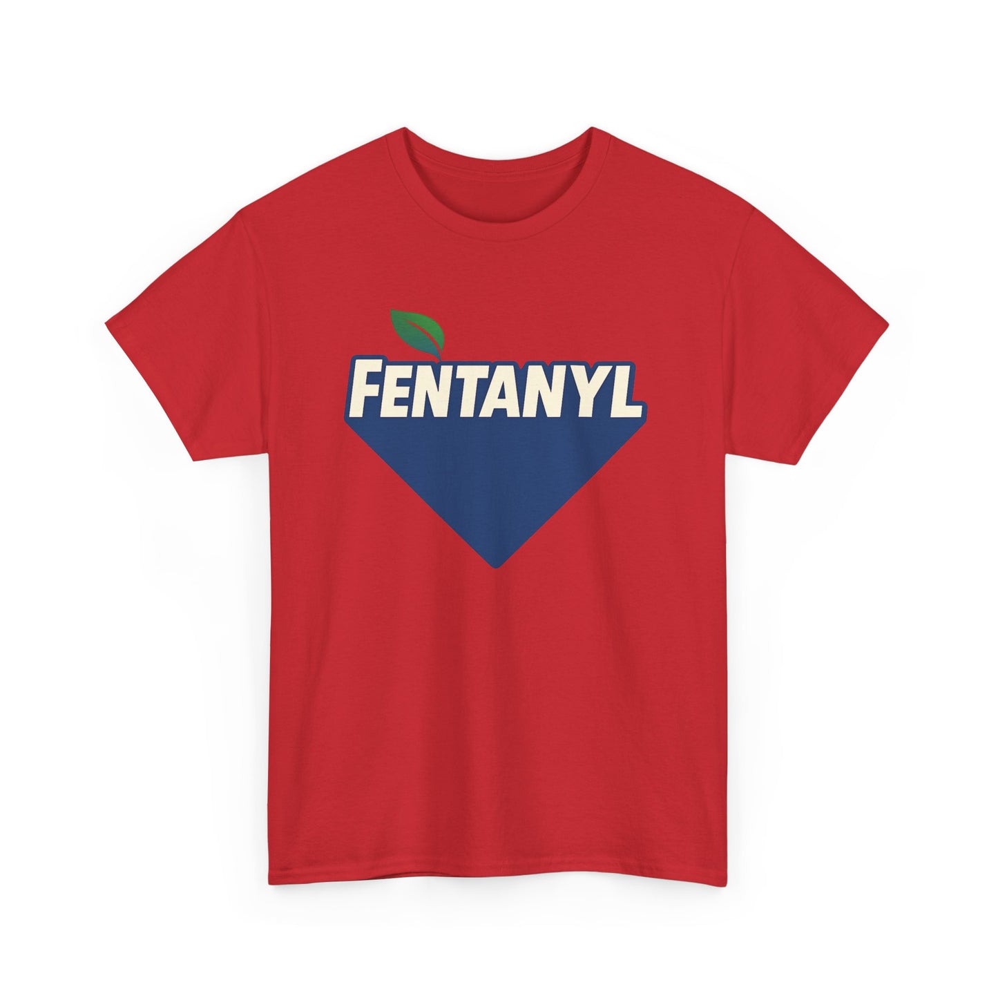 Fentanyl T-Shirt