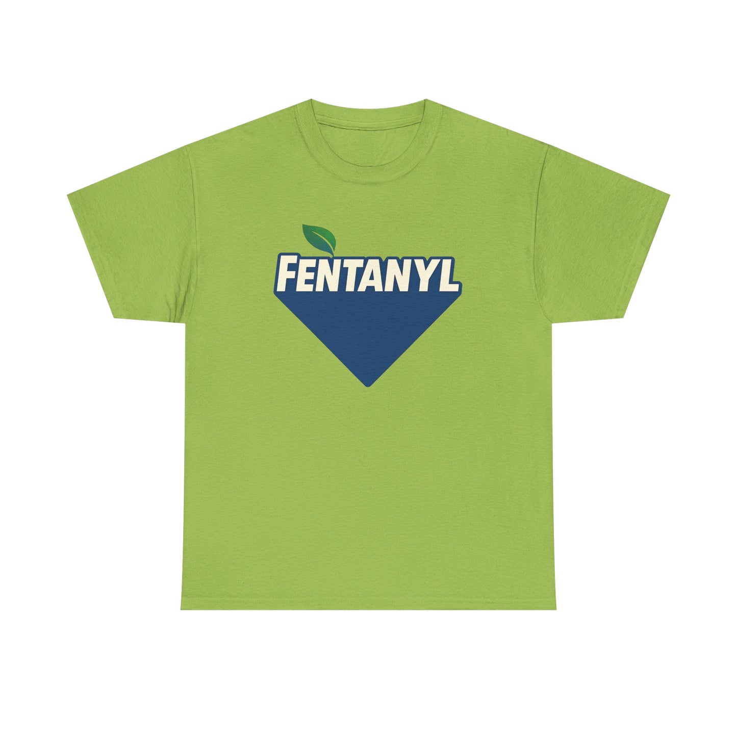 Fentanyl T-Shirt