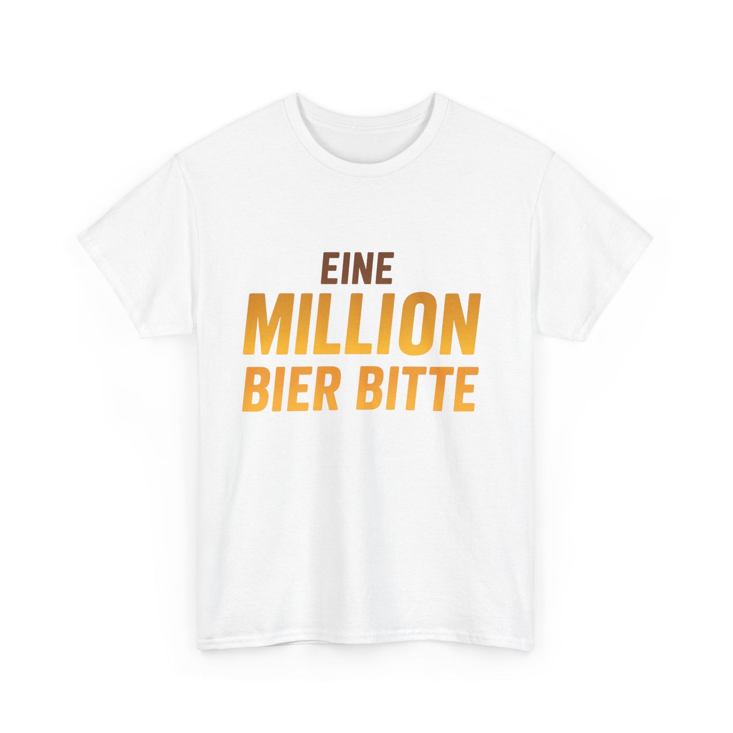 Eine Million Bier bitte T-Shirt