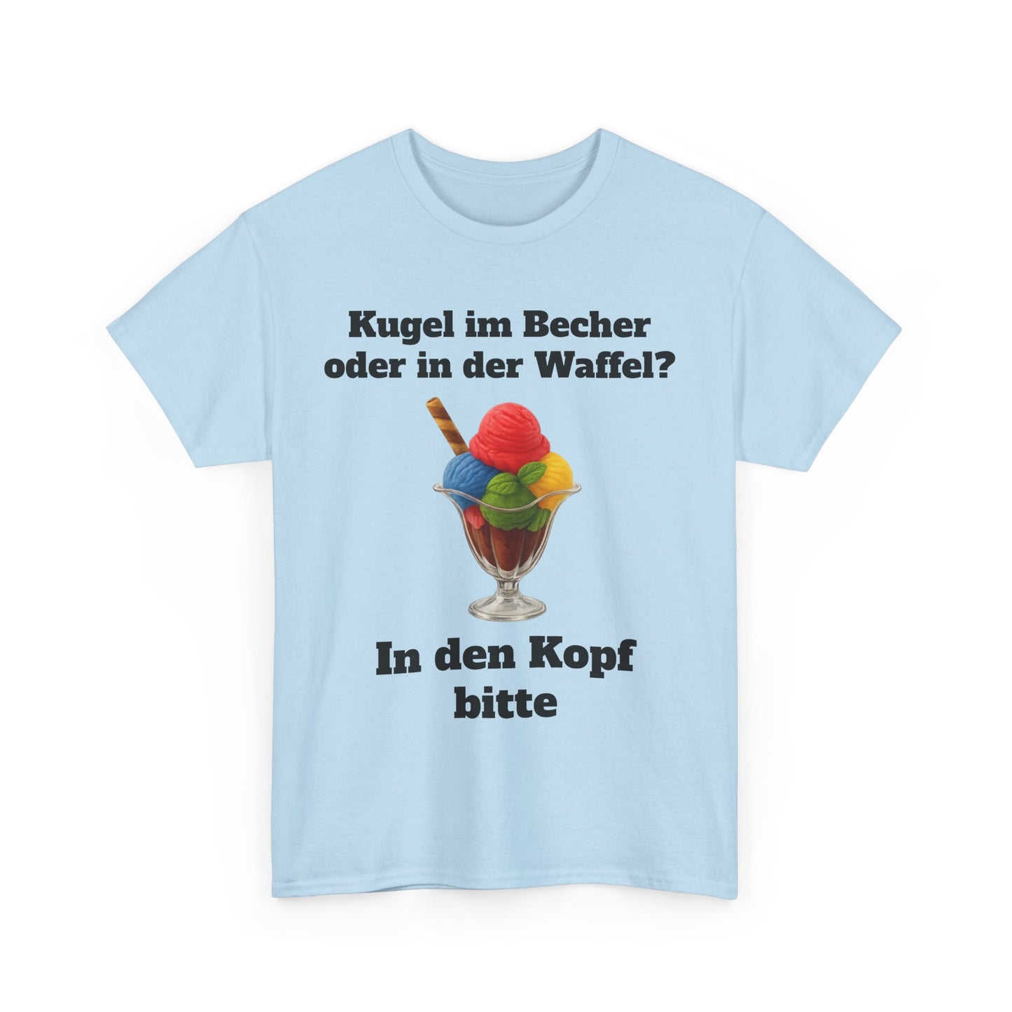 Kugel im Becher oder in der Waffel? T-Shirt
