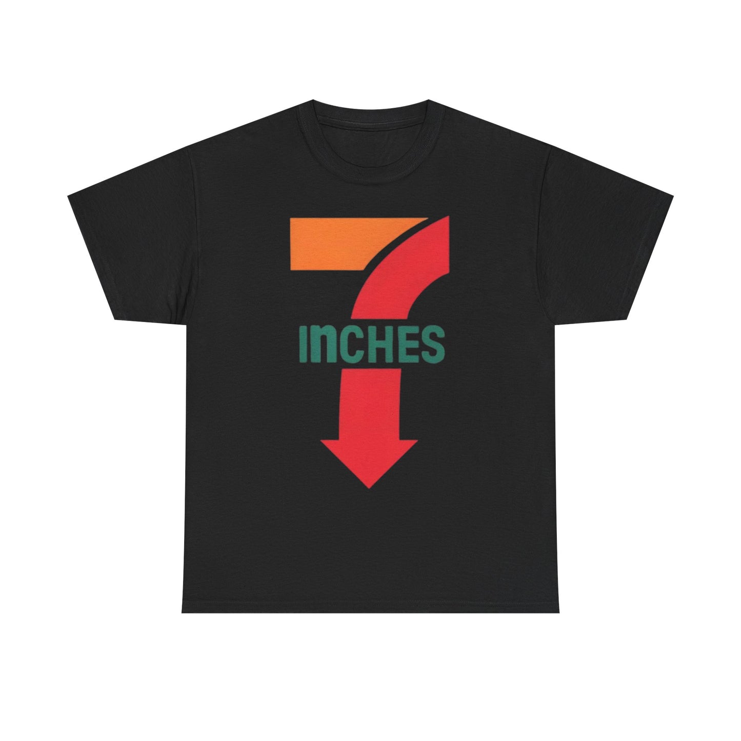 7 Inches T-Shirt