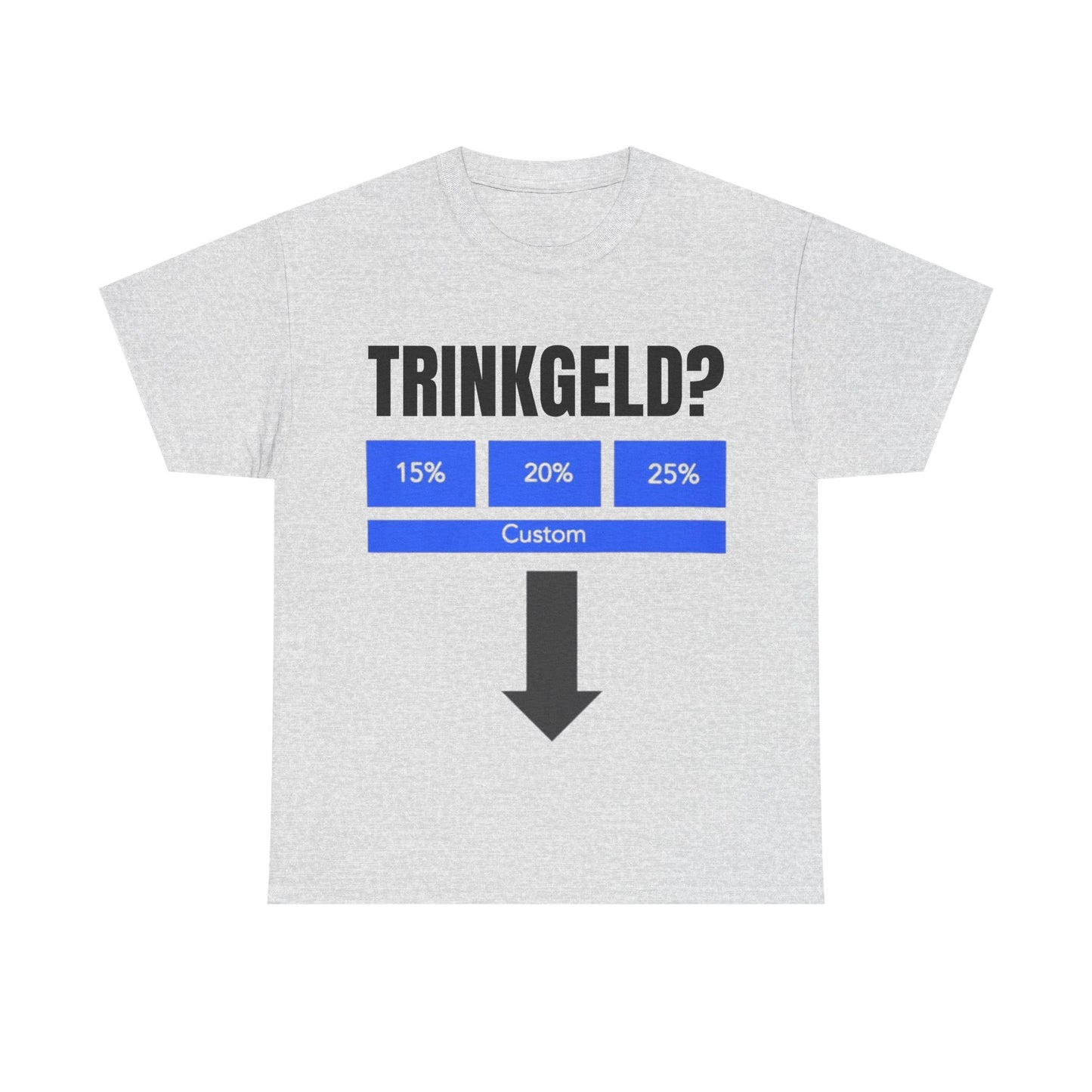 Trinkgeld T-Shirt