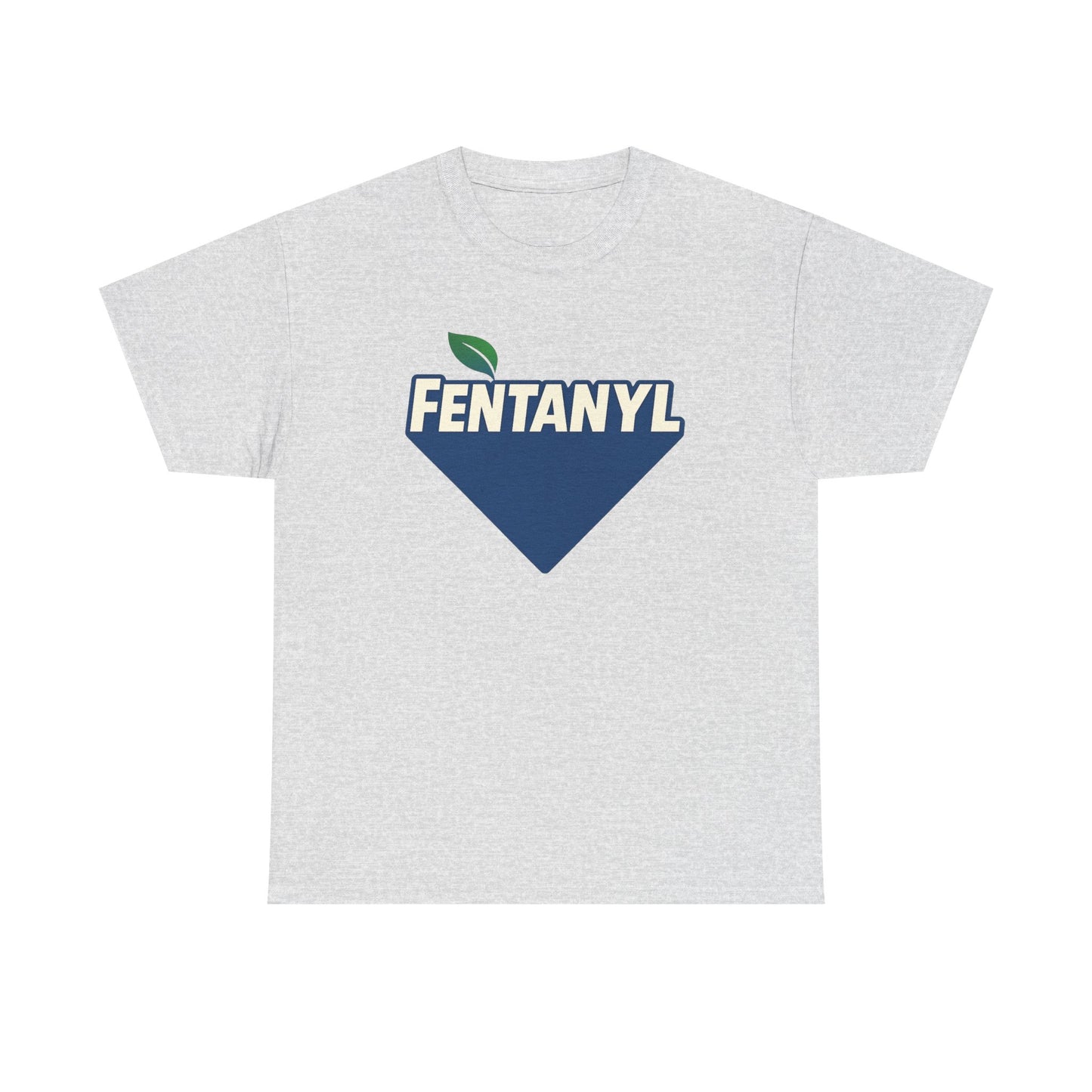Fentanyl T-Shirt