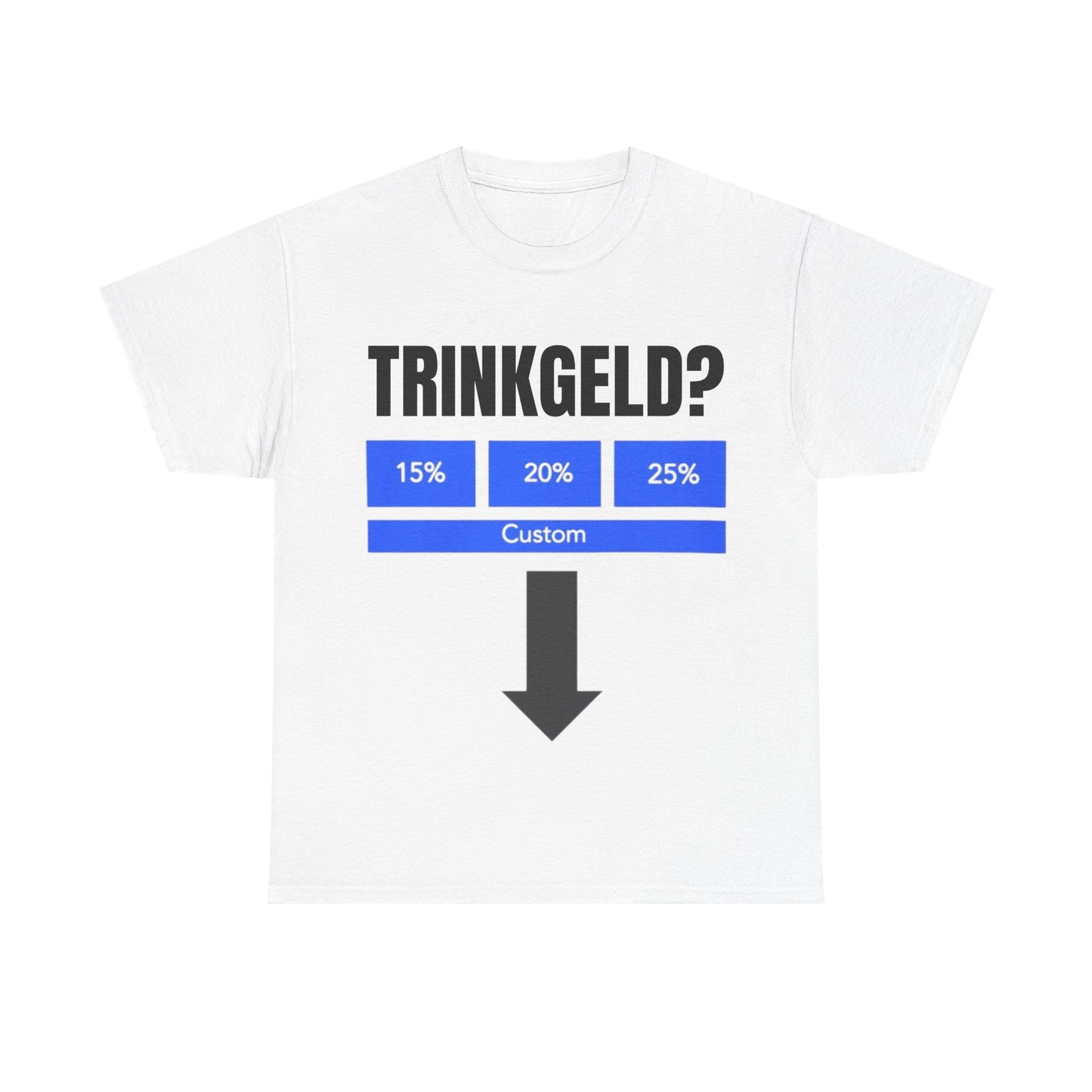 Trinkgeld T-Shirt