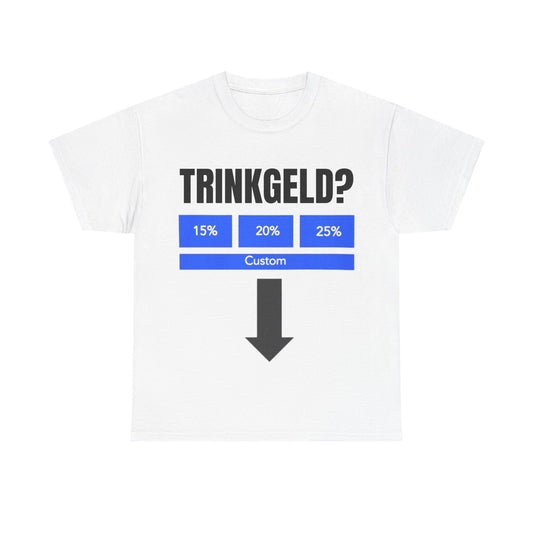 Trinkgeld T-Shirt
