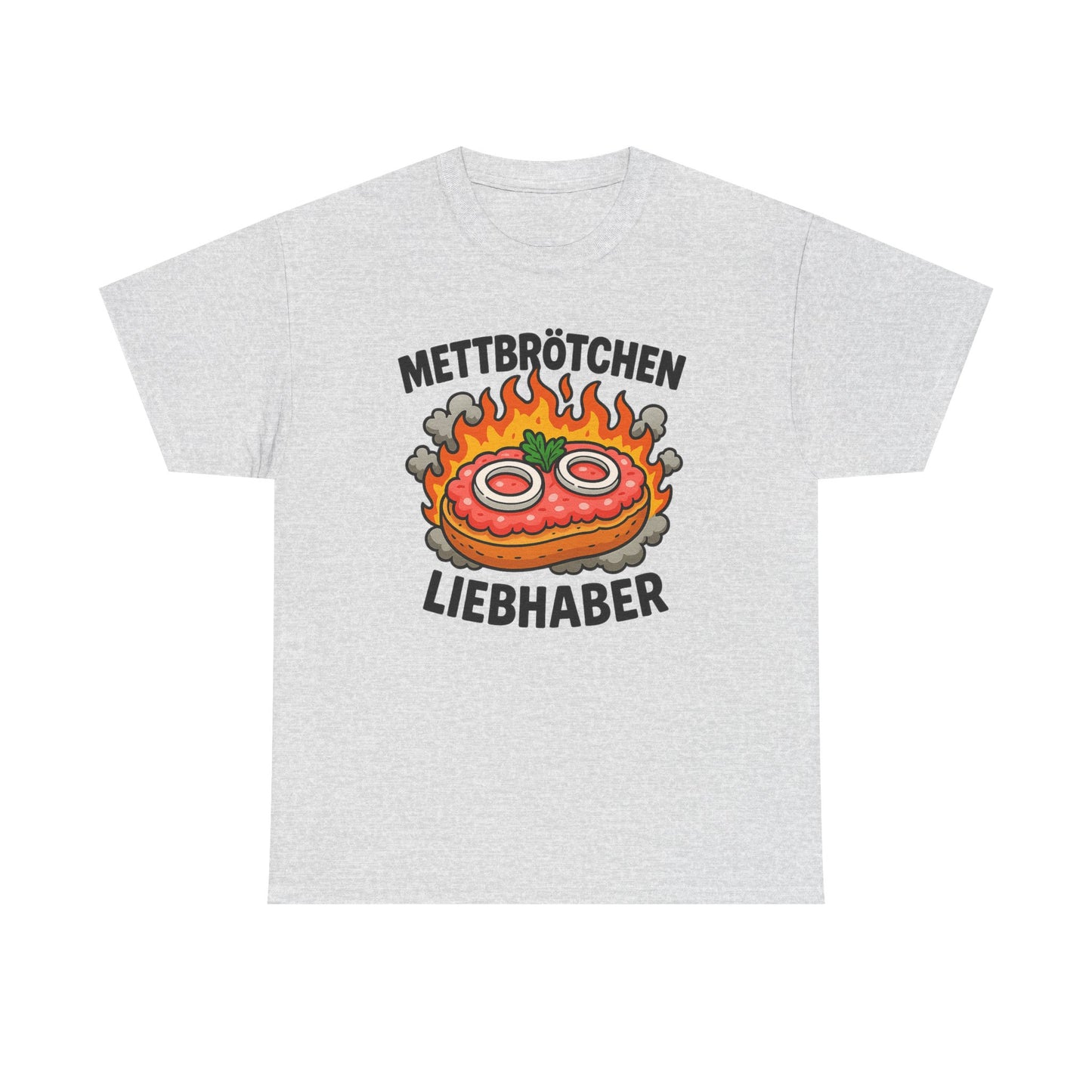 Mettbrötchen Liebhaber T-Shirt