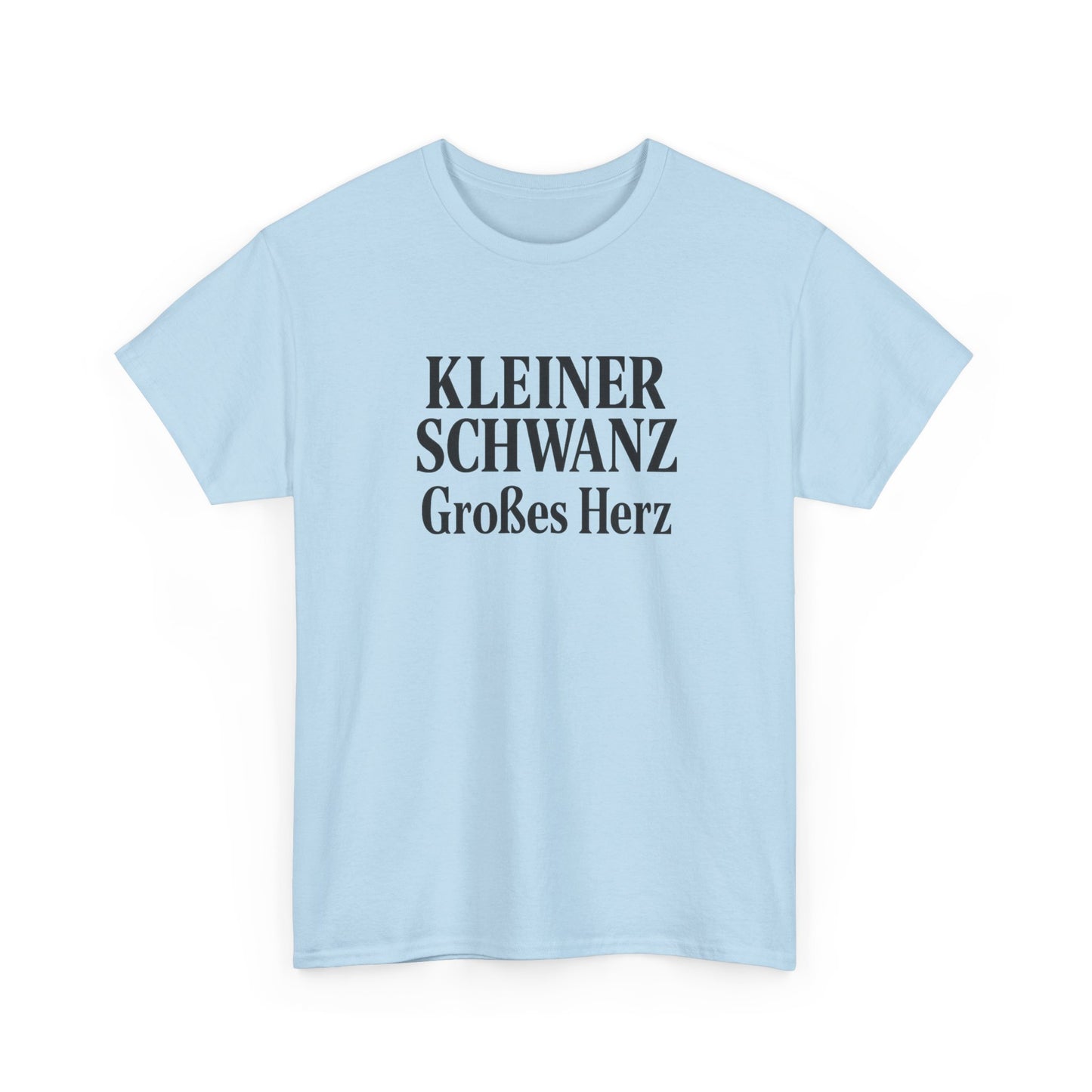 Kleiner Schwanz Großes Herz T-Shirt