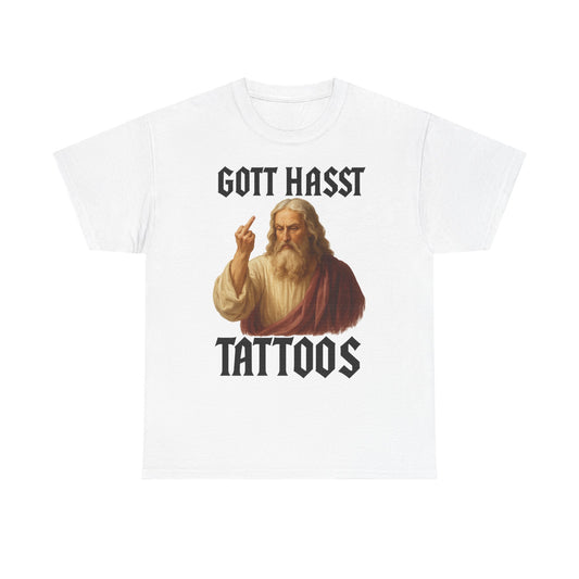 Gott hasst Tattoos T-Shirt