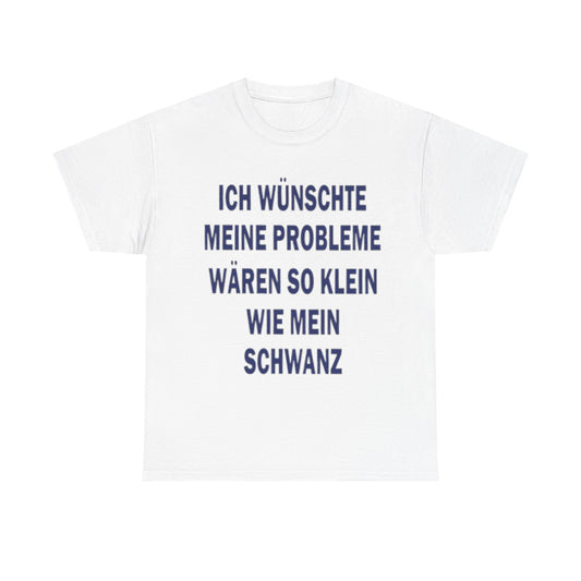 Probleme T-Shirt