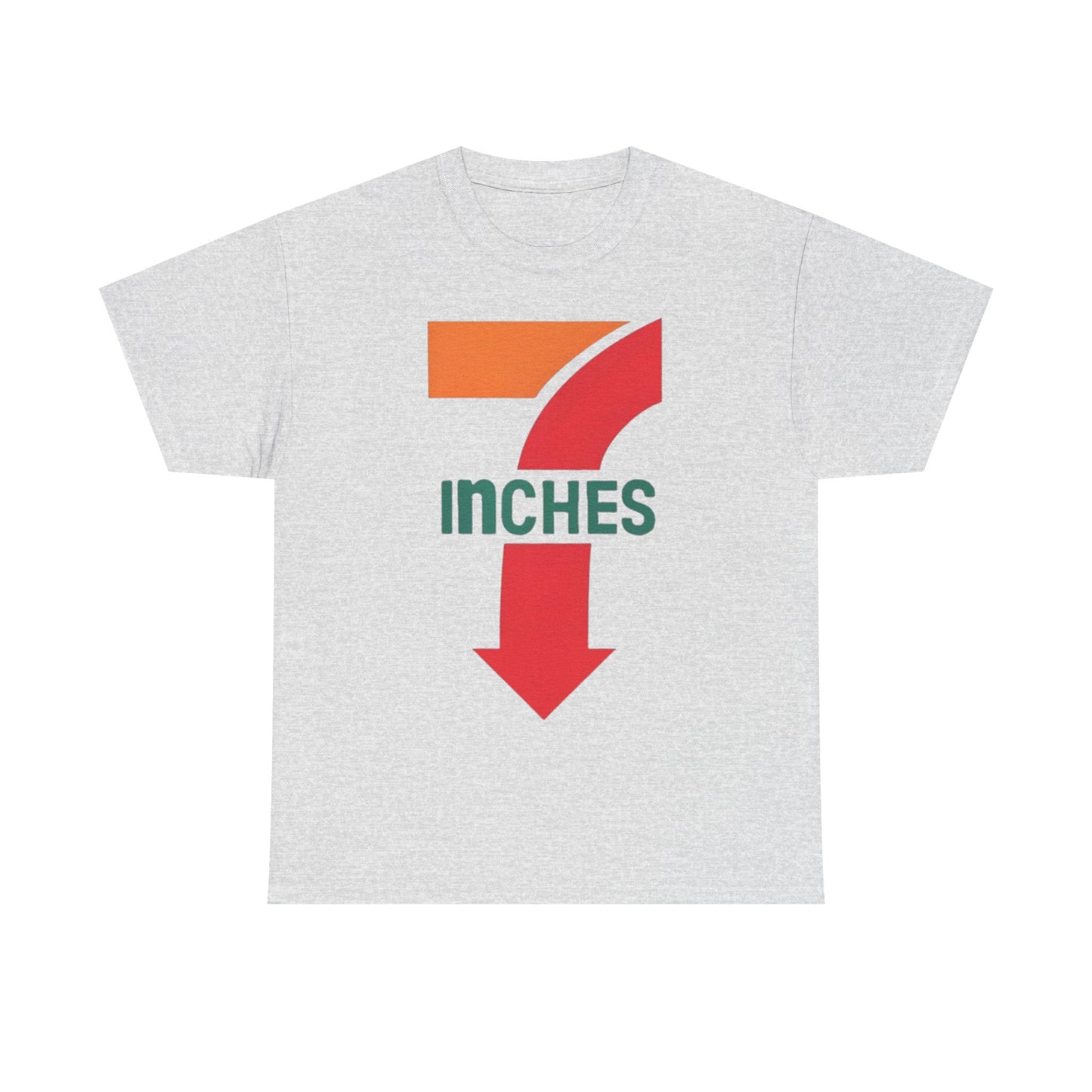 7 Inches T-Shirt