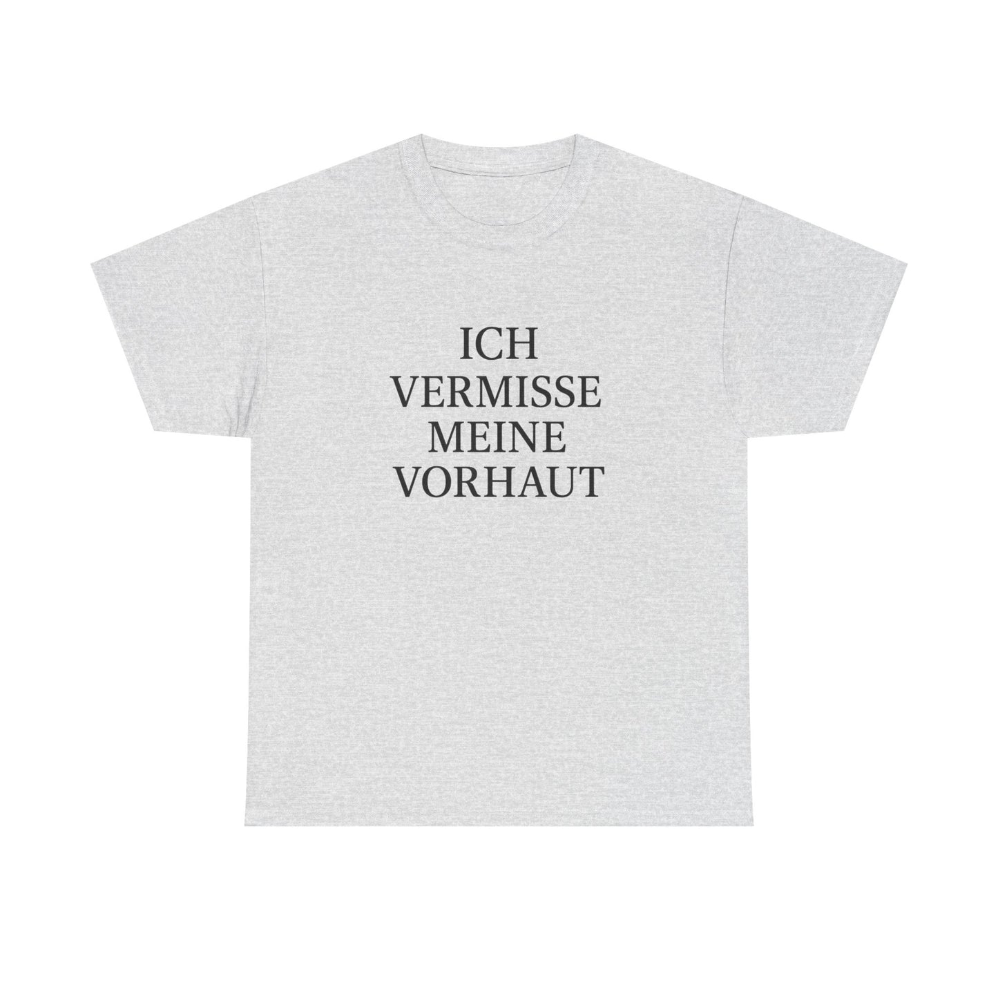 Ich vermisse meine Vorhaut T-Shirt