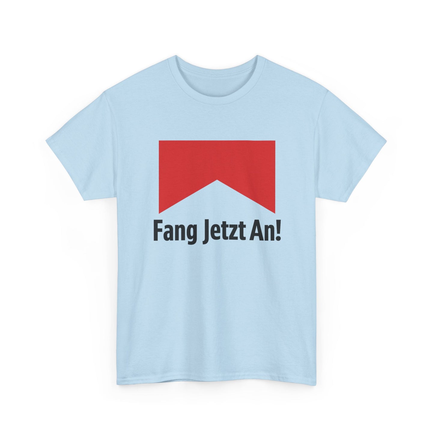 Fang jetzt an T-Shirt
