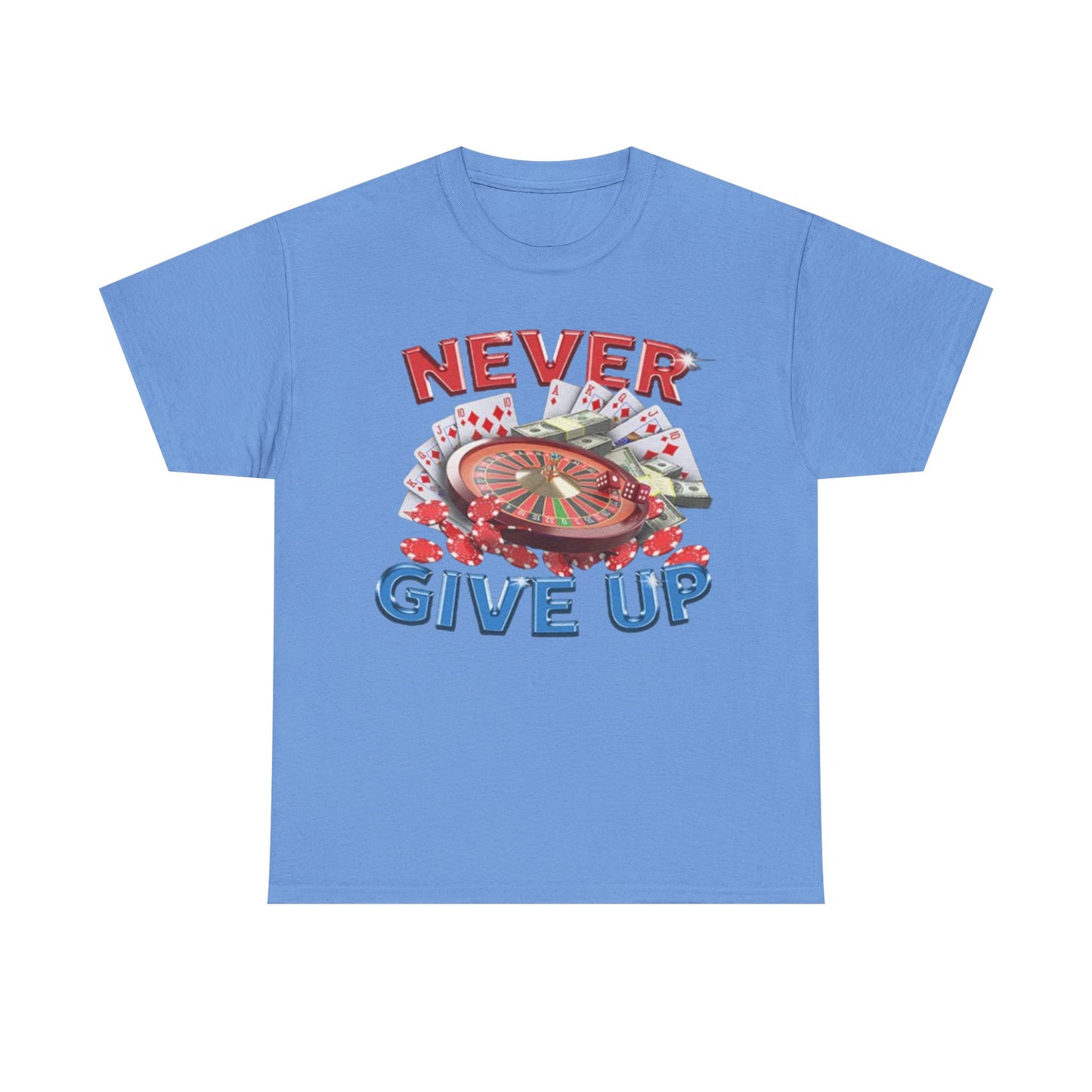 Never Give Up T-Shirt