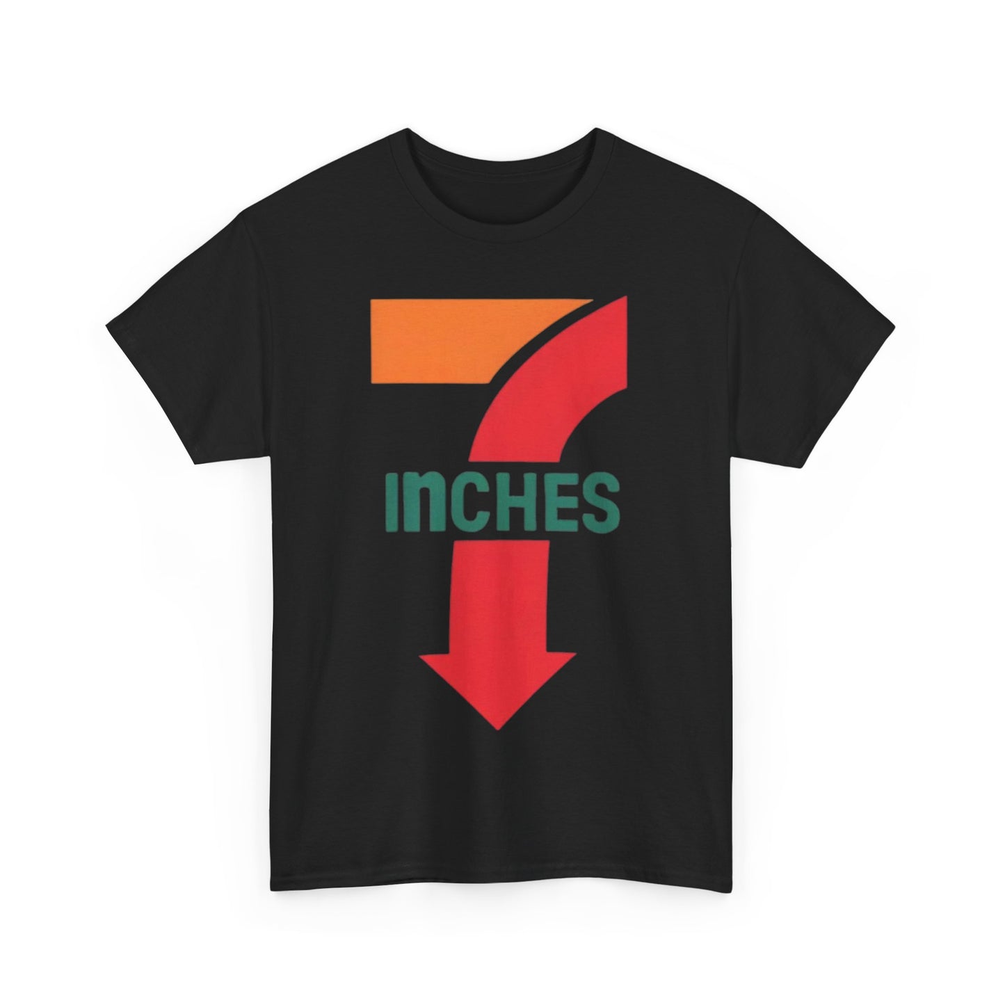 7 Inches T-Shirt