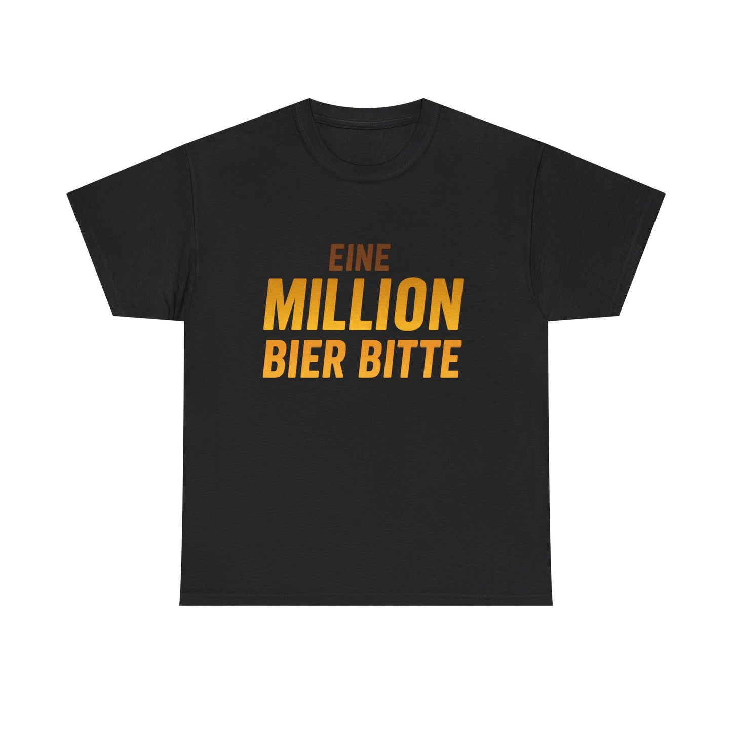 Eine Million Bier bitte T-Shirt