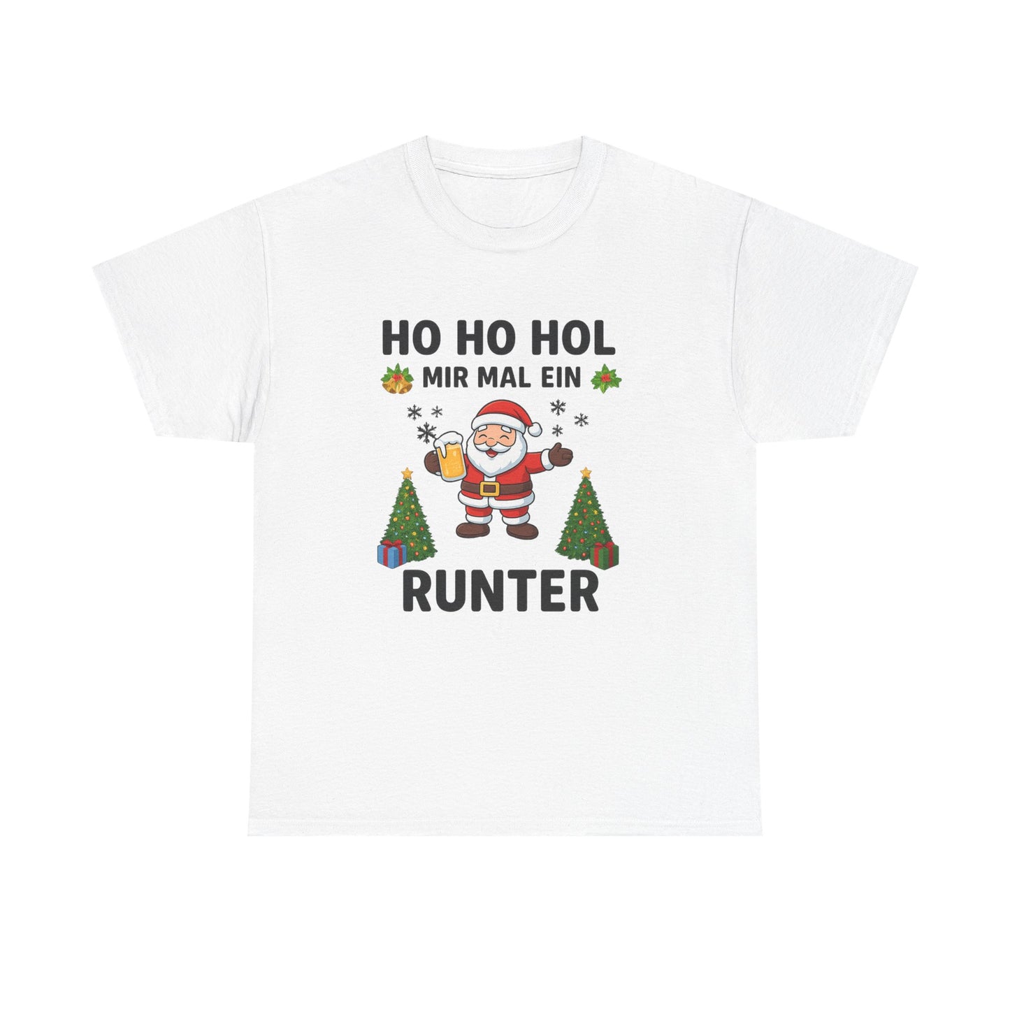 Hol mir mal ein Runter T-Shirt