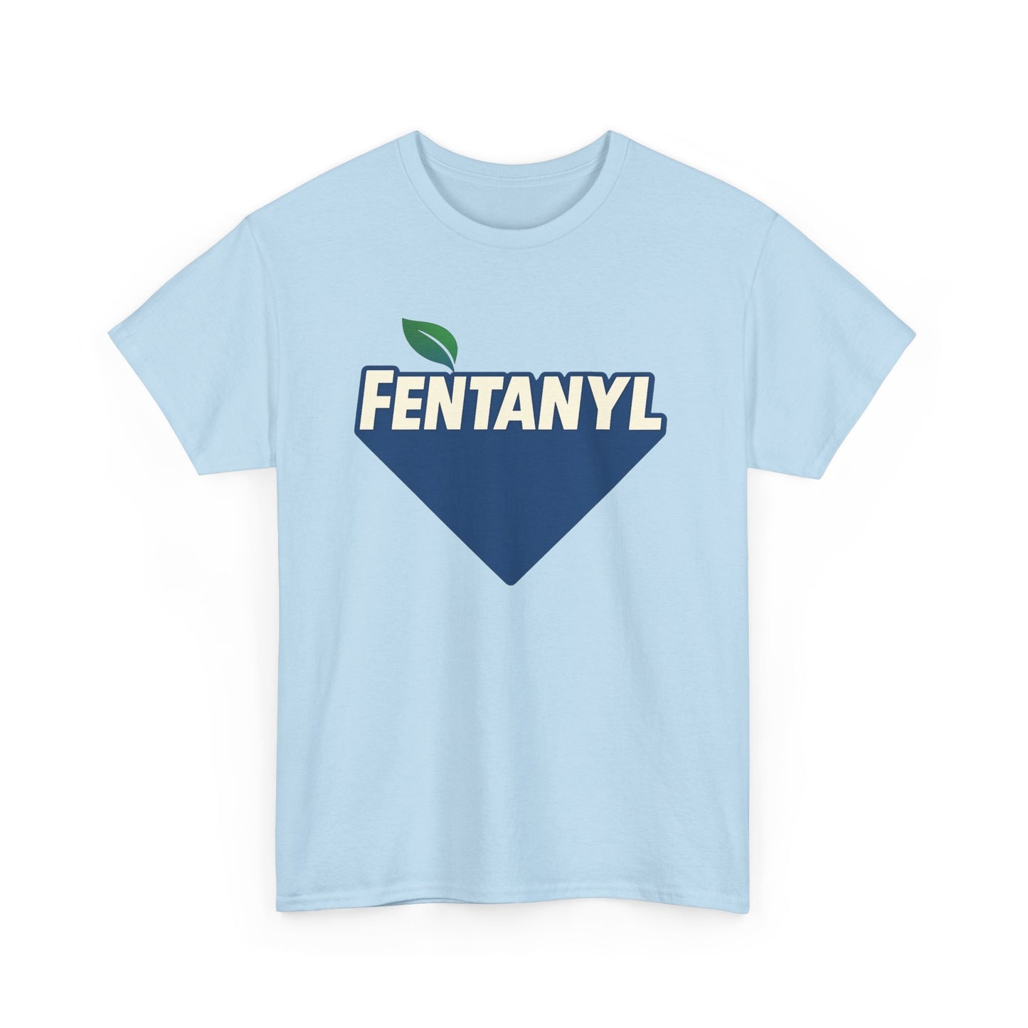 Fentanyl T-Shirt